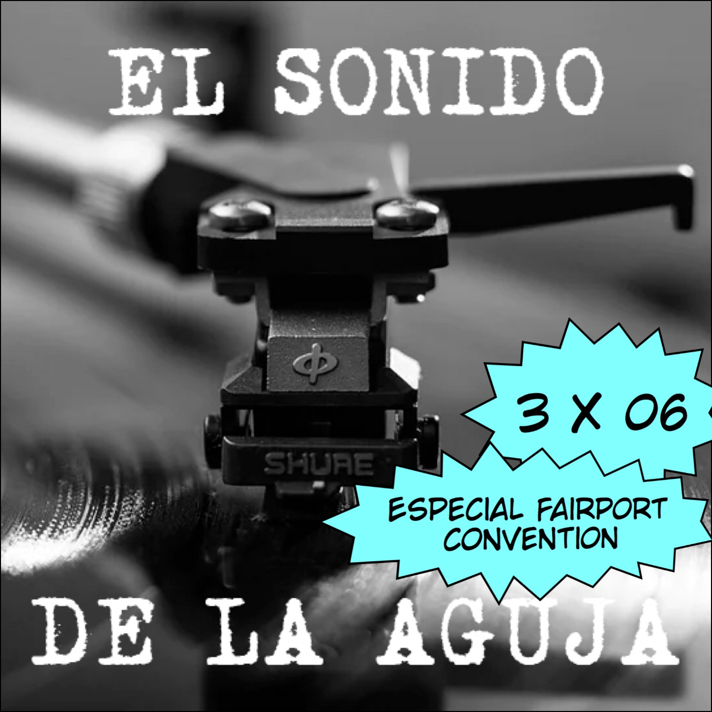 El Sonido de la Aguja 3x06: Especial Fairport Covention