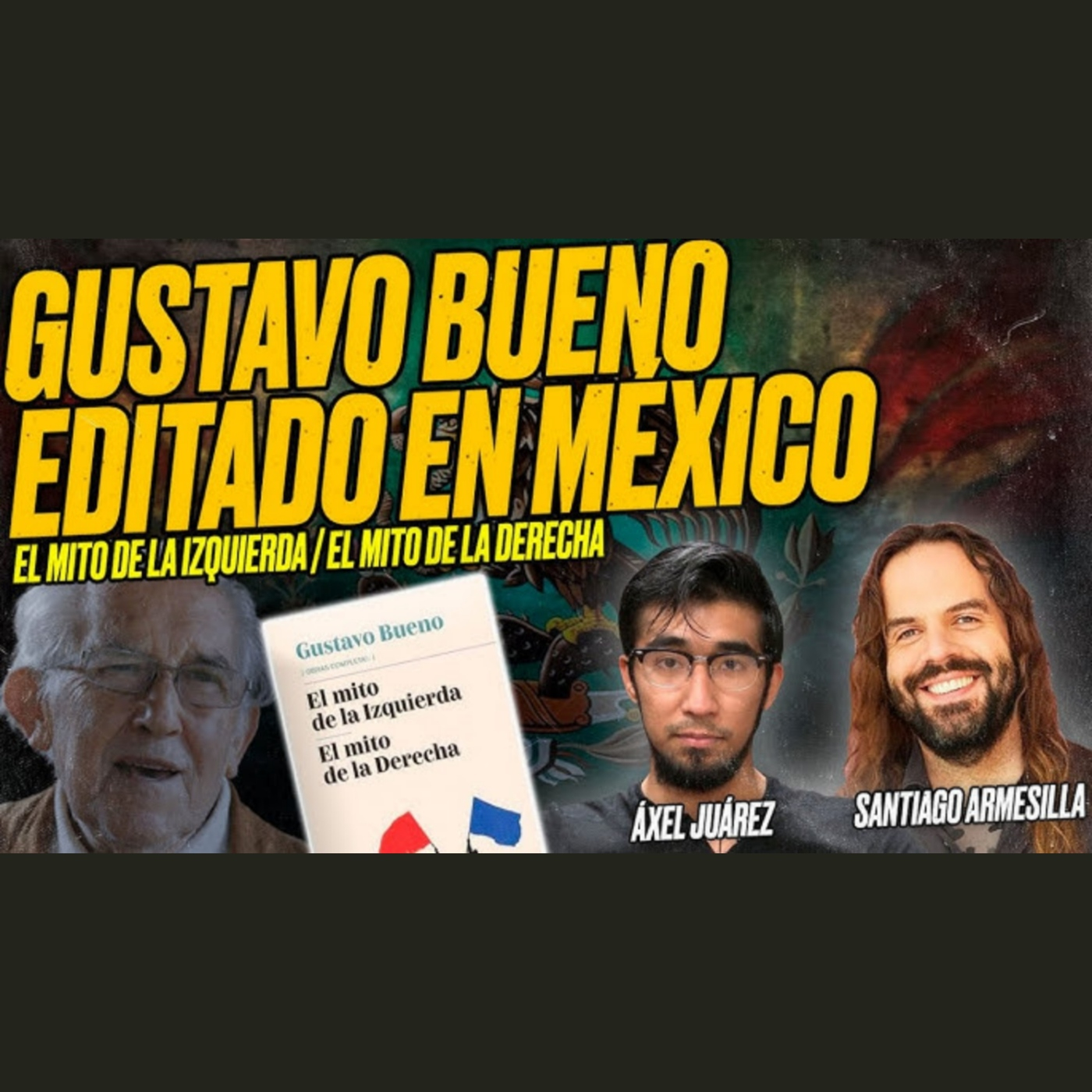 Gustavo BUENO editado en MÉXICO: El mito de la izquierda / El mito de la derecha [Entrevista]