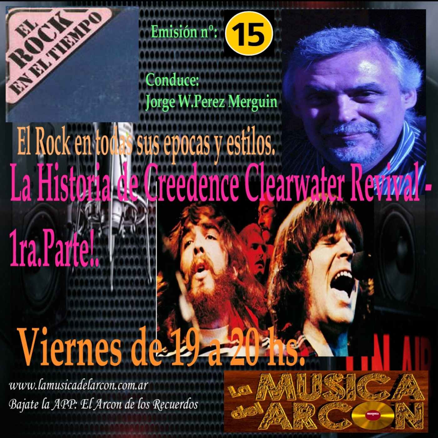 El Rock en el Tiempo - Emision n° 15 - La Historia de Creedence - 1ra-Parte - 15-04-2022 episode artwork