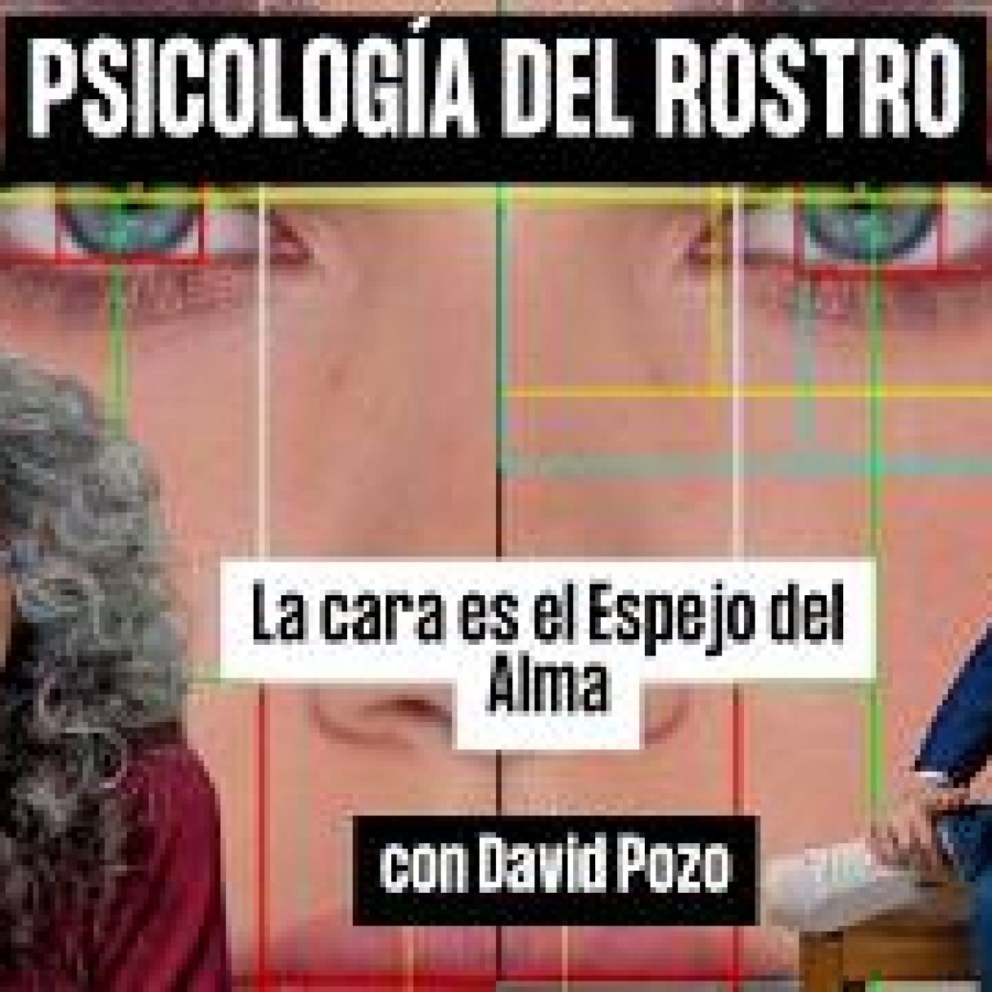 PSICOLOGÍA DEL ROSTRO con David Pozo episode artwork