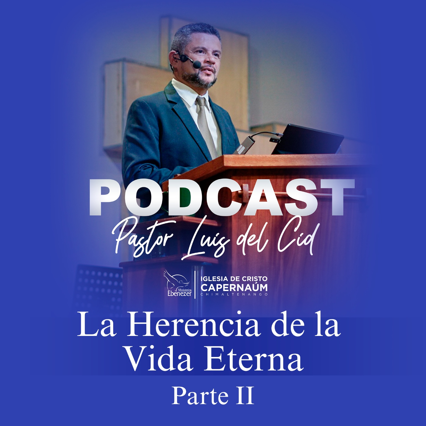 La Herencia de la Vida Eterna (Parte II)