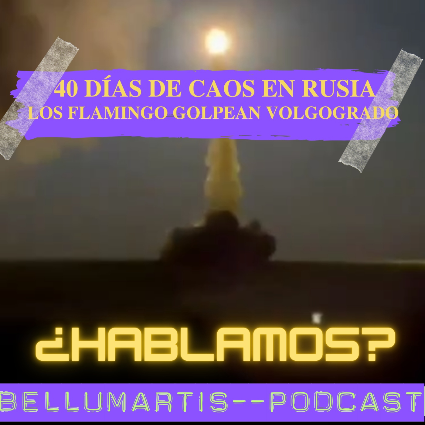 40 DÍAS DE CAOS EN RUSIA: Los Flamingo golpean Volgogrado y EE.UU. responde a Irán | ¿HABLAMOS?