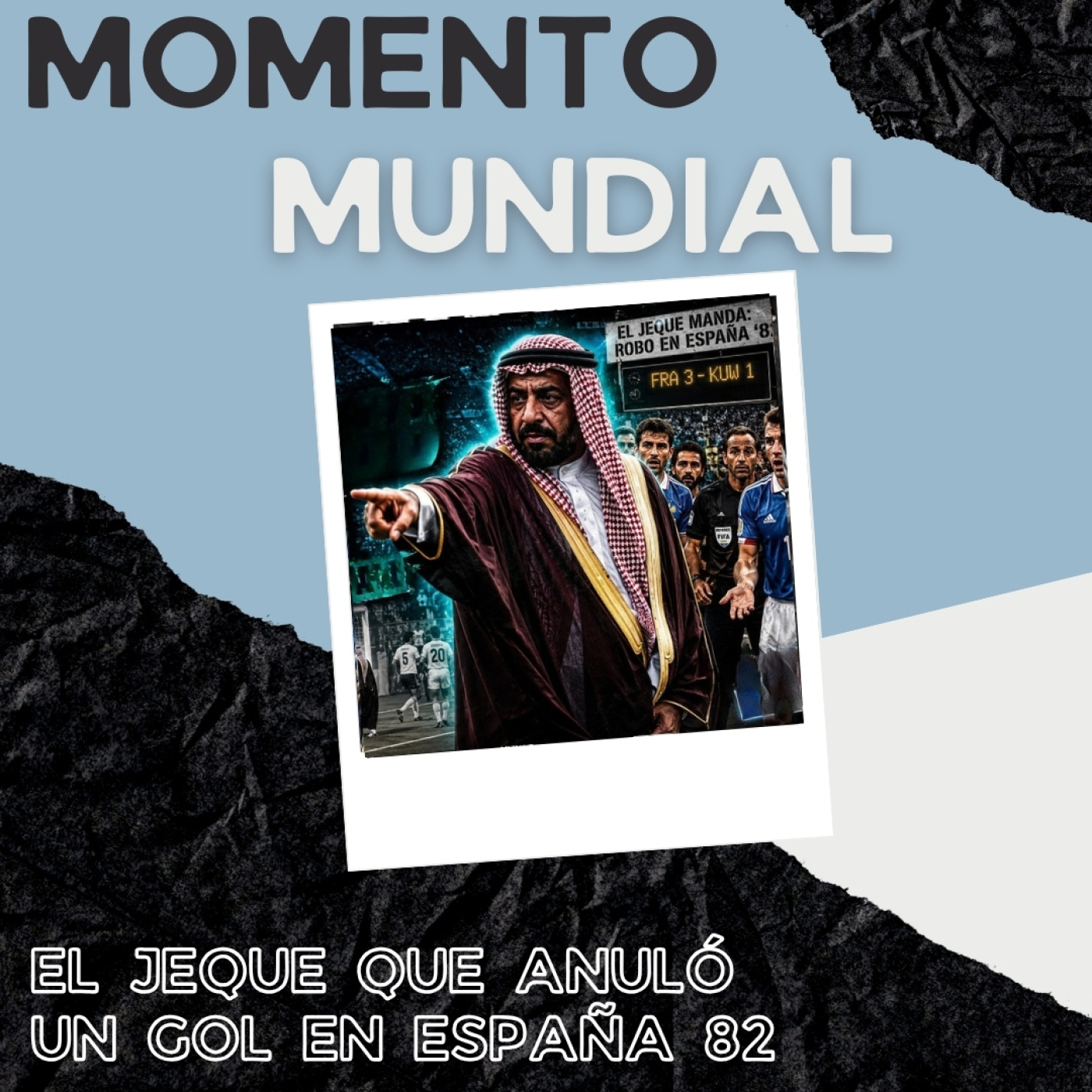 Momento Mundial #35. El jeque que anuló un gol en España 82 episode artwork