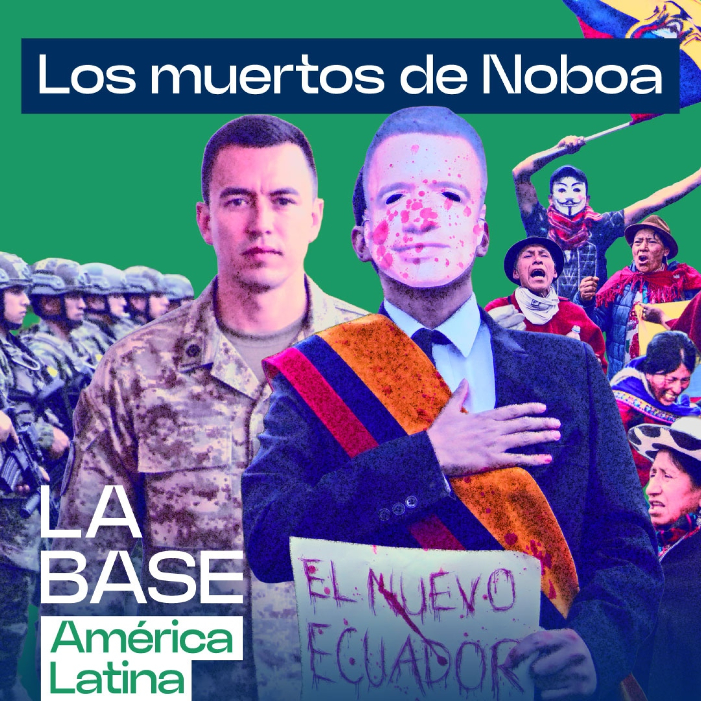Violencia de Estado en Ecuador: La represión de Noboa cobra su primer muerto | La BaseLatam 1x65