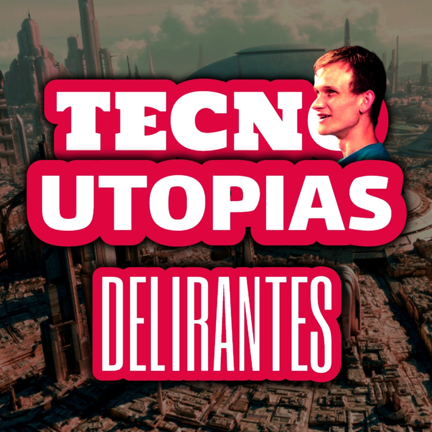 104 | TECNO-UTOPISTAS y otros delirantes (INGENIERÍA SOCIAL vs CIVILIZACIÓN)