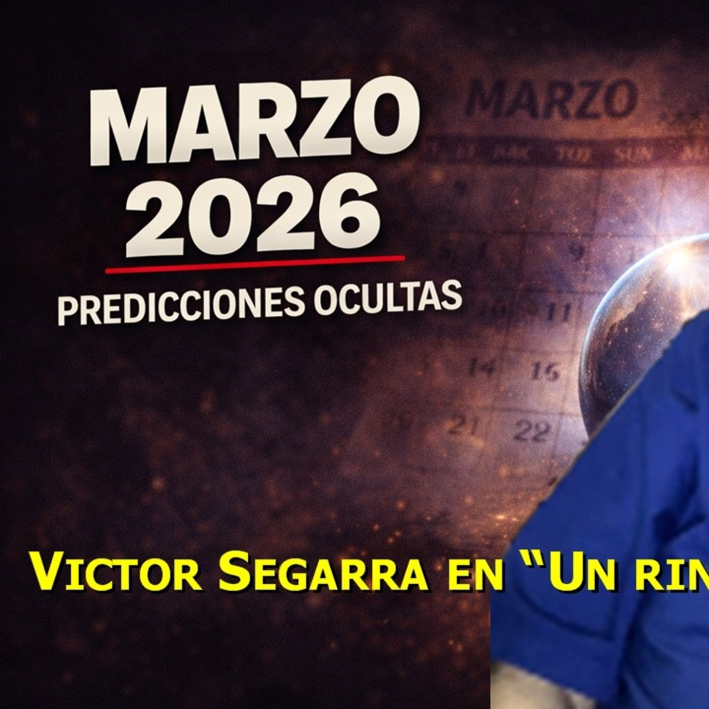 UN RINCON MAGICO - PREDICCIONES OCULTAS, MARZO 2026