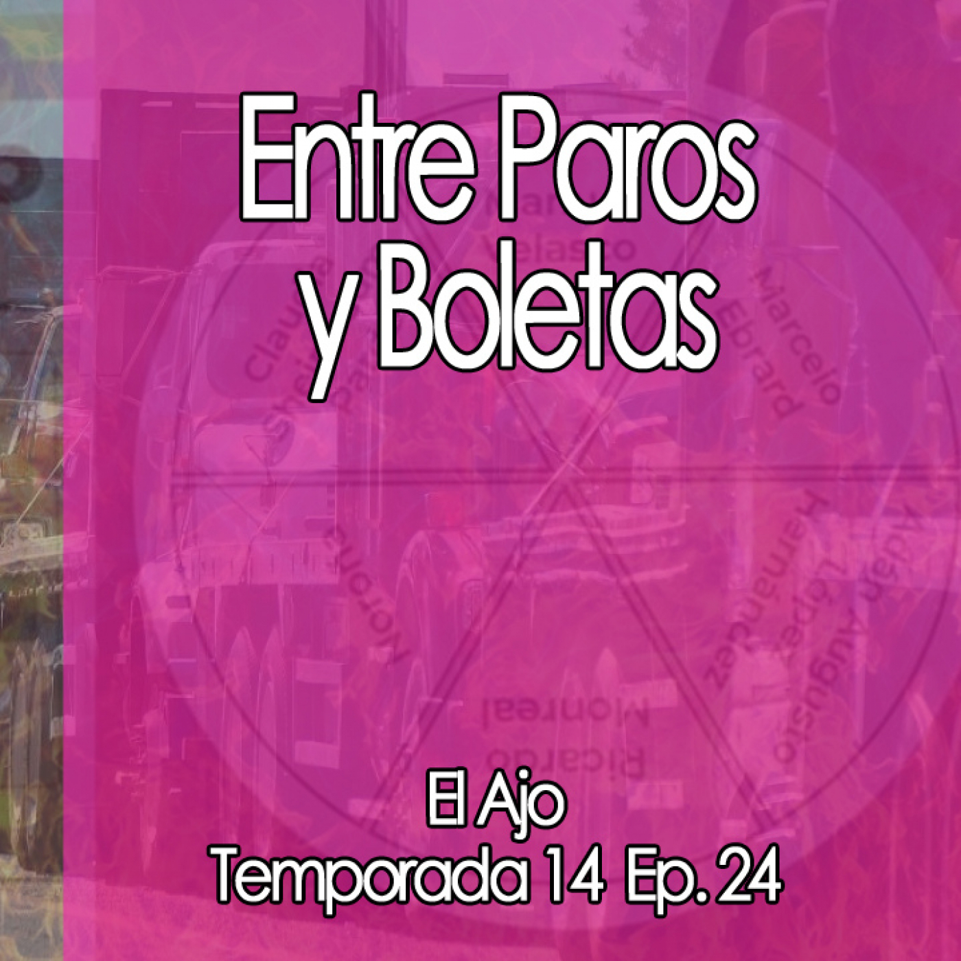 ElAjo  ‍♂️  Entre Paros y Boletas episode artwork