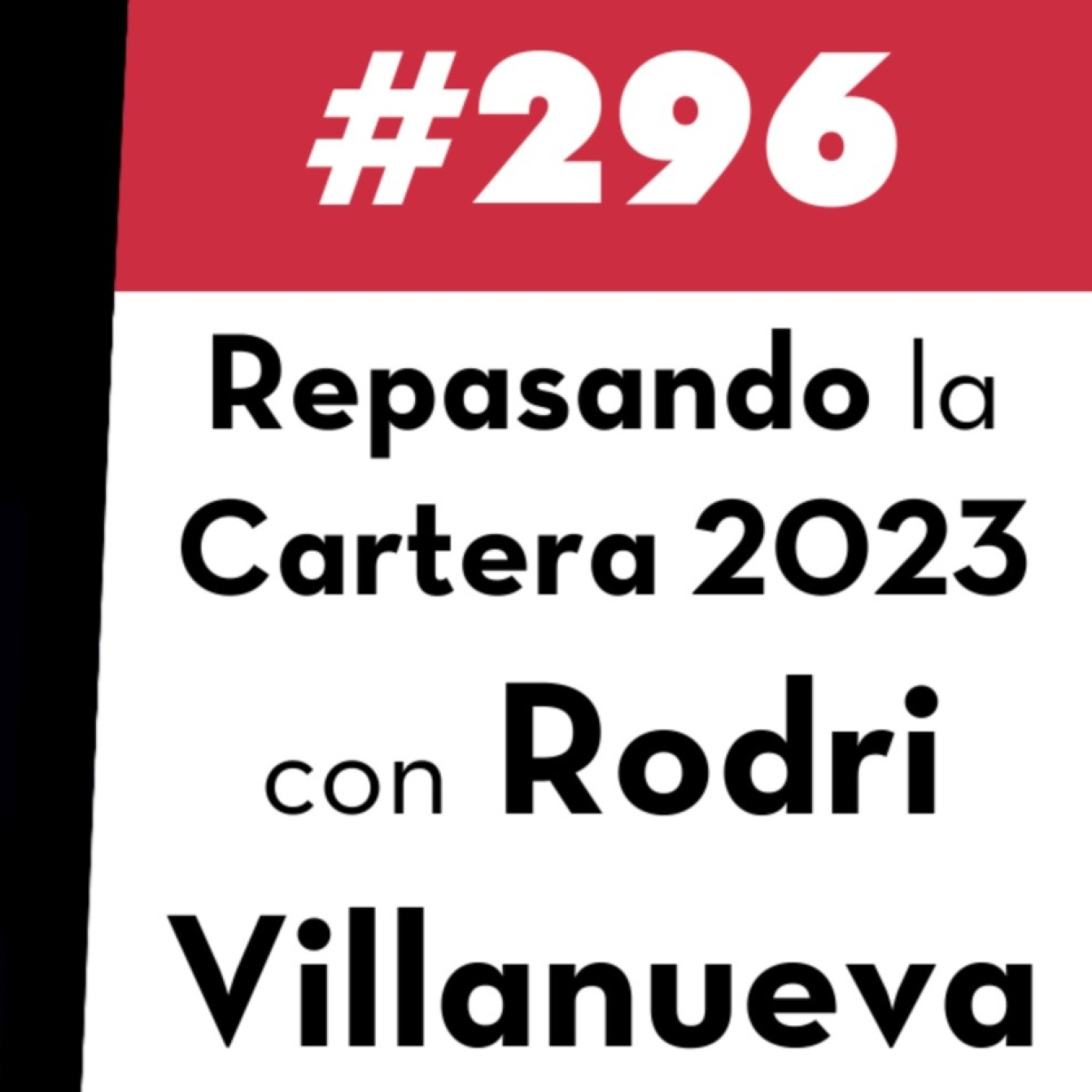 296. Repasando la Cartera 2023 con Rodri Villanueva