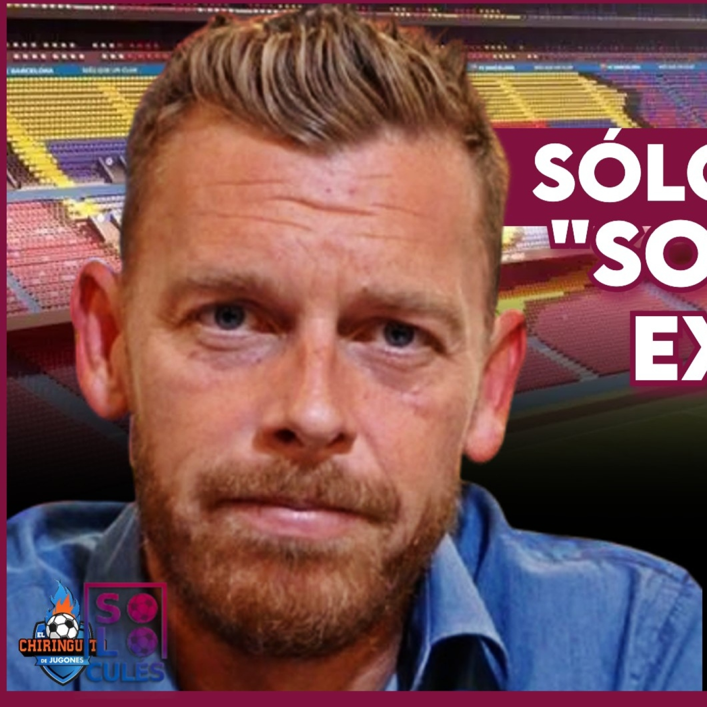  ❤️ SÓLO PARA CULÉS TEMPORADA 2 | EP.12 COMPLETO | El podcast de Jota Jordi episode artwork