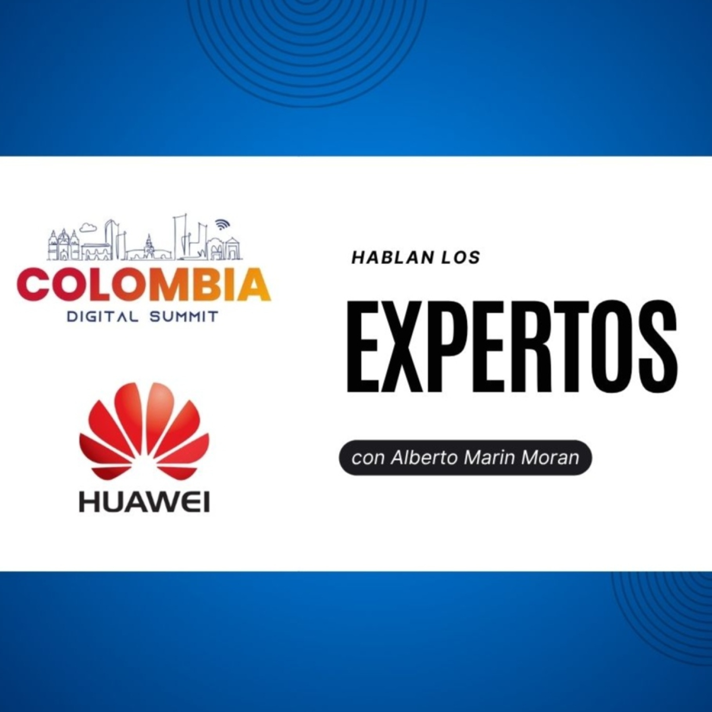 Colombia Digital Summit 2026 con Pedro Romero de Huawei episode artwork