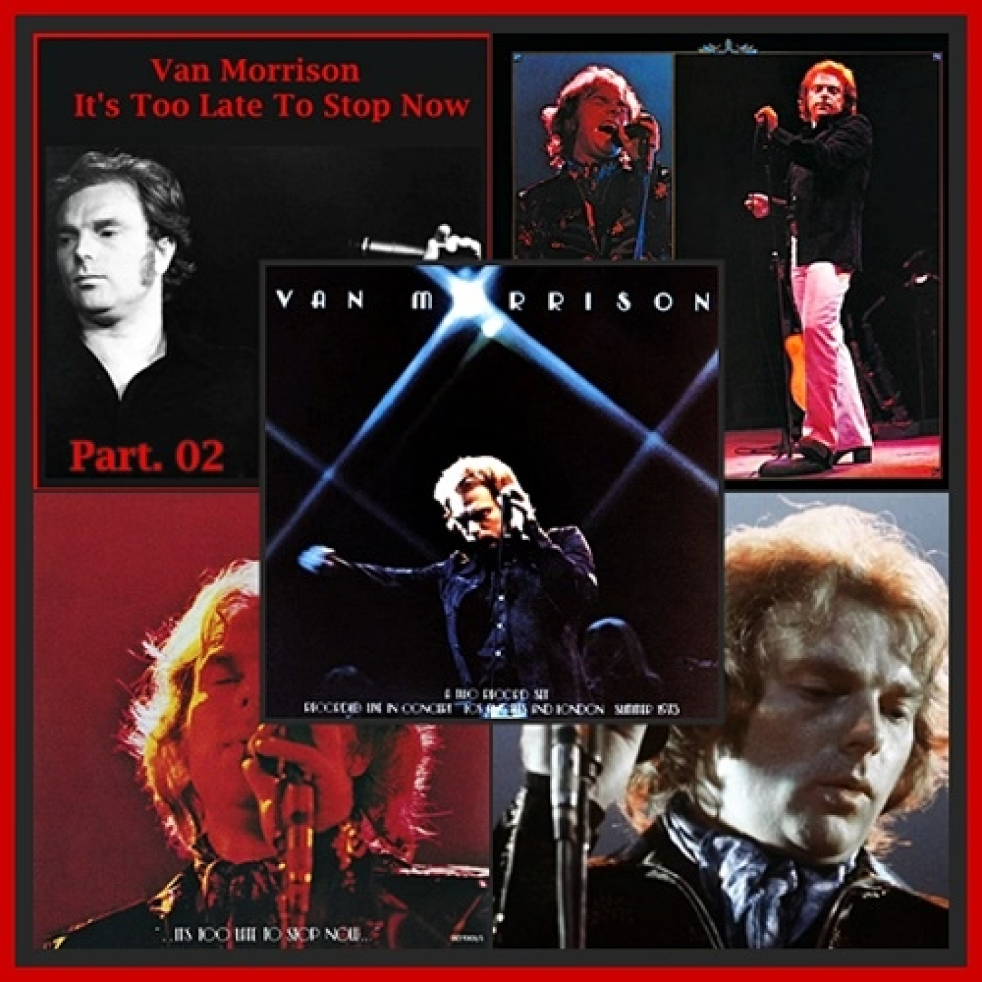 Part. 02 - Van Morrison en LBDB - 1974 - It's Too Late To Stop Now episode artwork