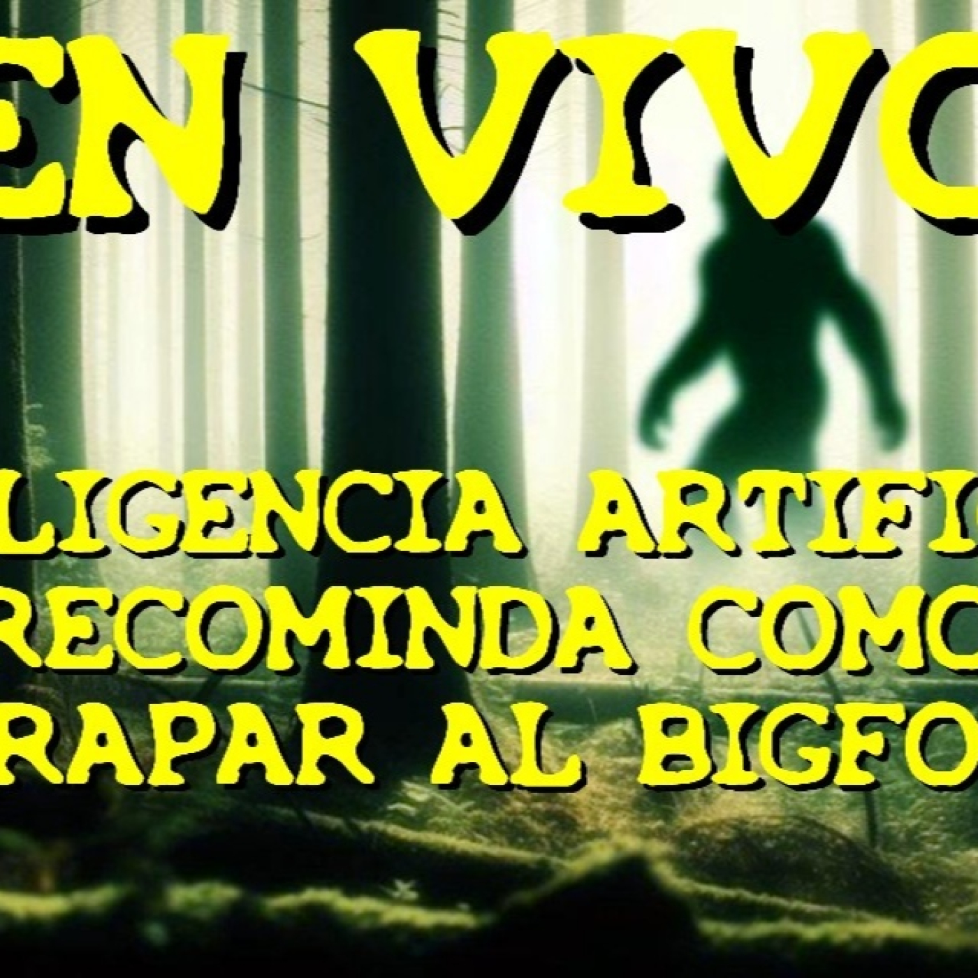 Los desvelados - 2024 - inteligencia artificial recomienda como atrapar al bigfoot