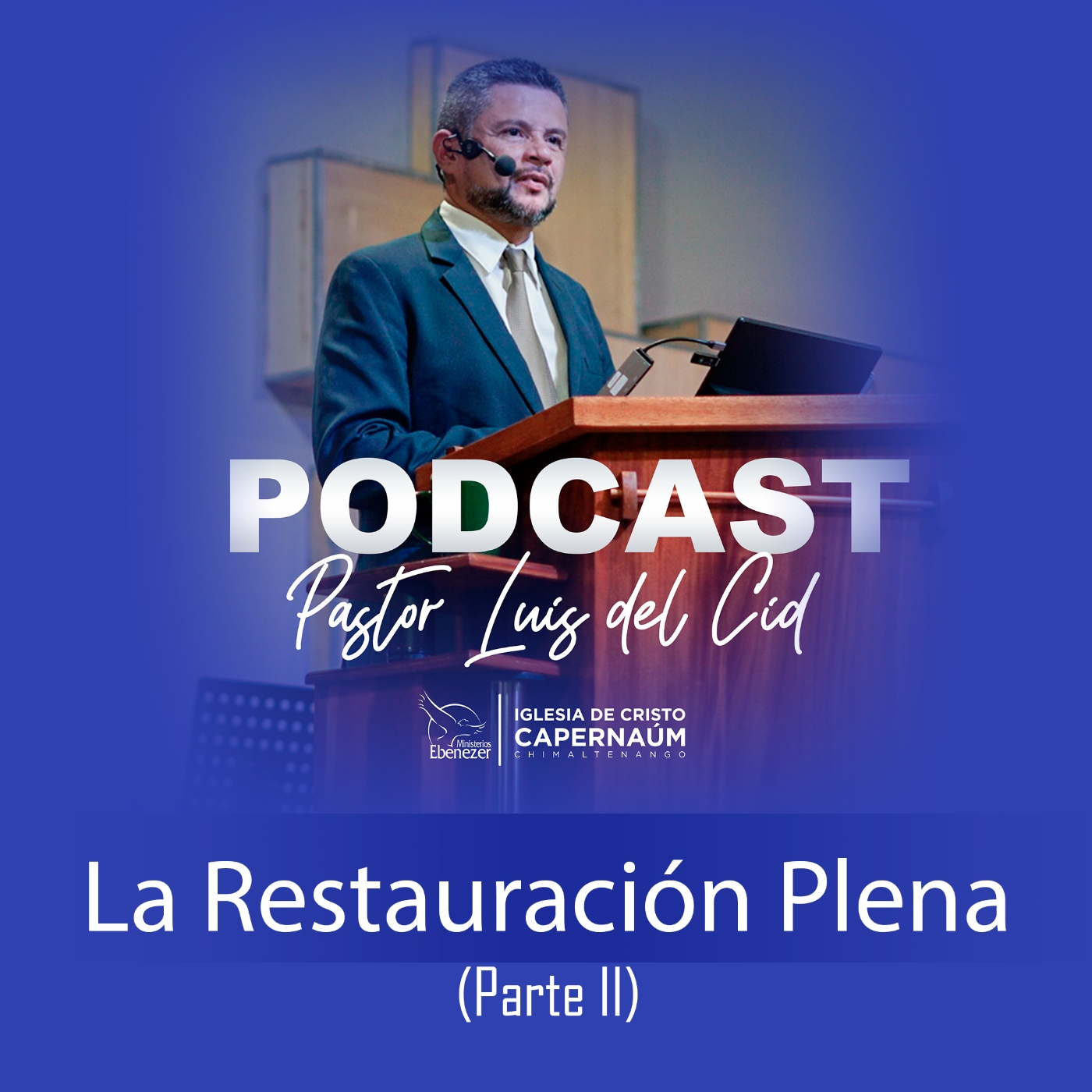 La Restauración Plena (Parte II)