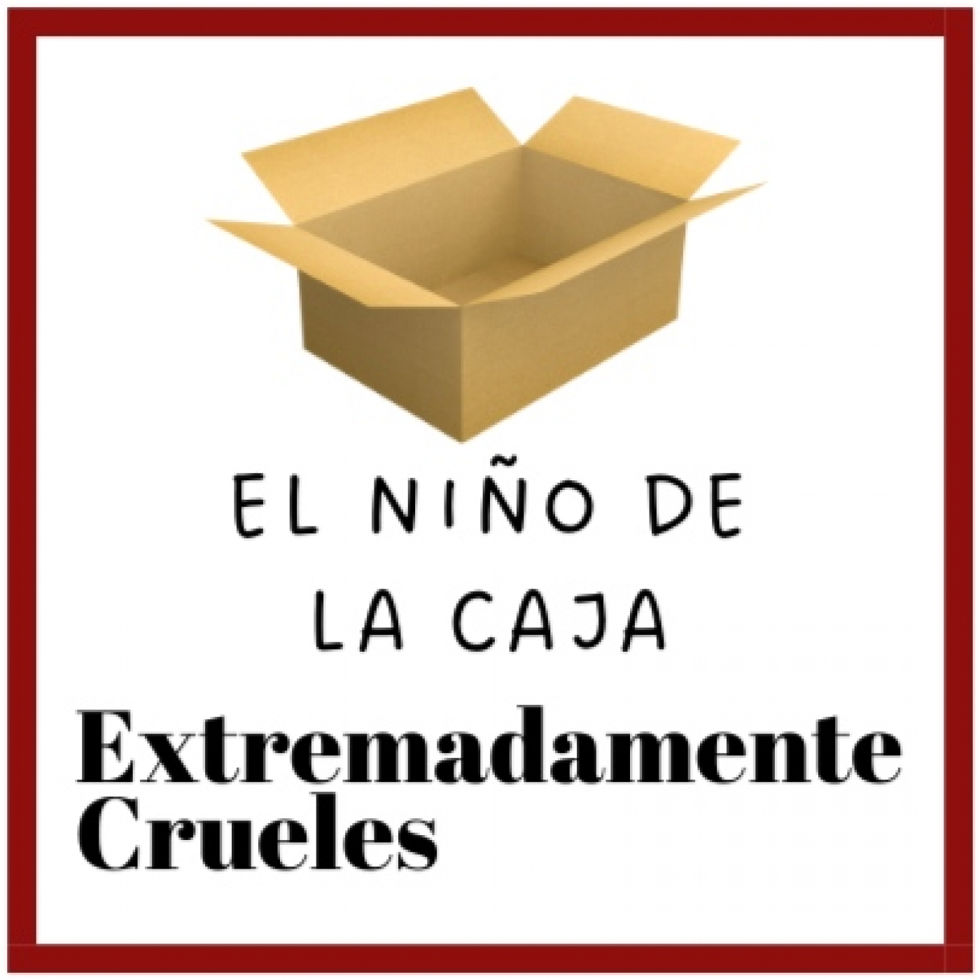 Extremadamente Crueles