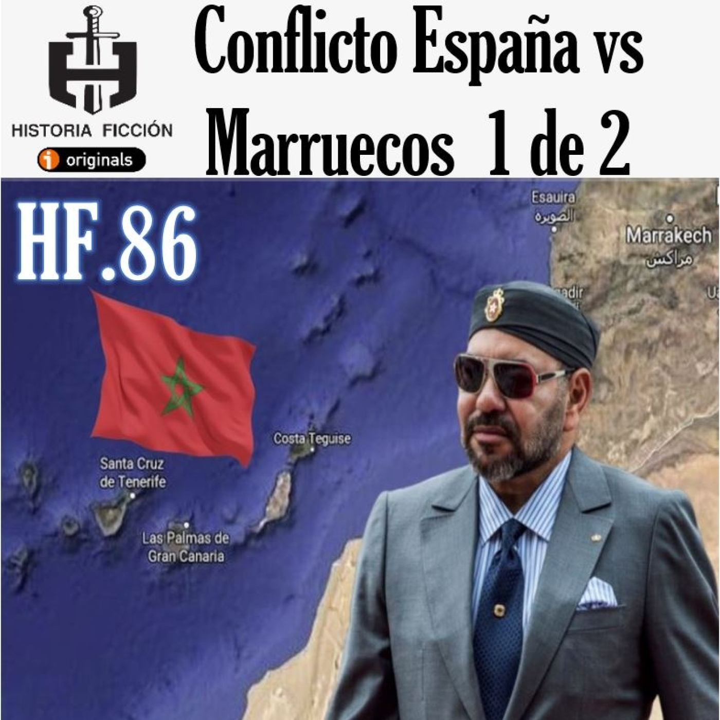 HF.86 – La guerra España vs Marruecos 1de2 episode artwork