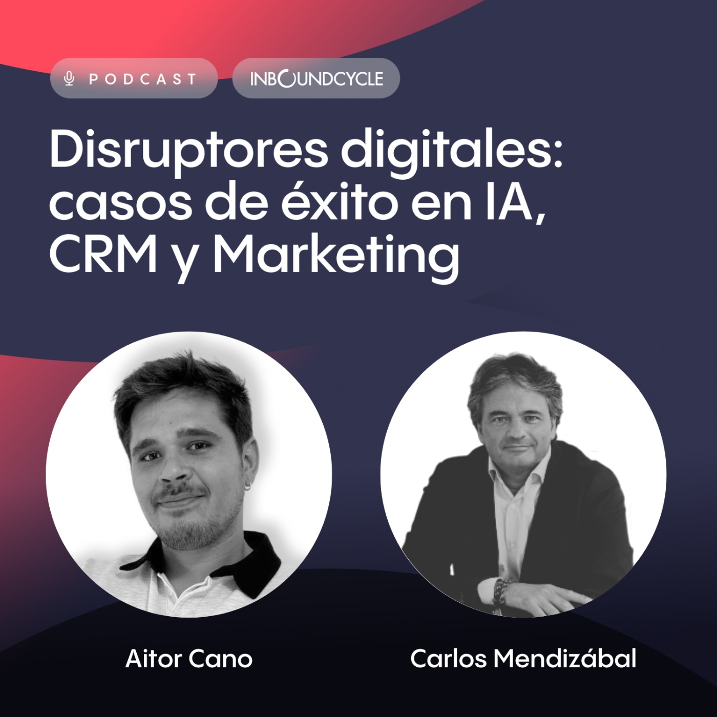 #470- Carlos Mendizábal, Country Manager en Namirial España – Digitalización de procesos clave: firma y onboarding