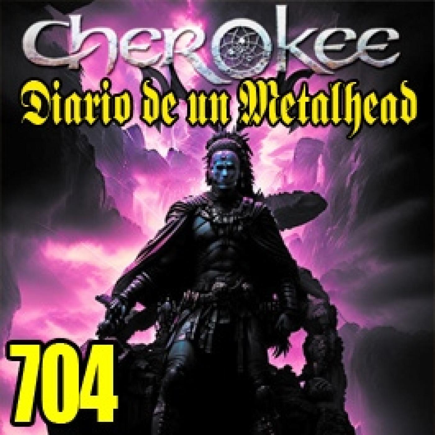 Diario de un Metalhead 704 CHEROKEE episode artwork