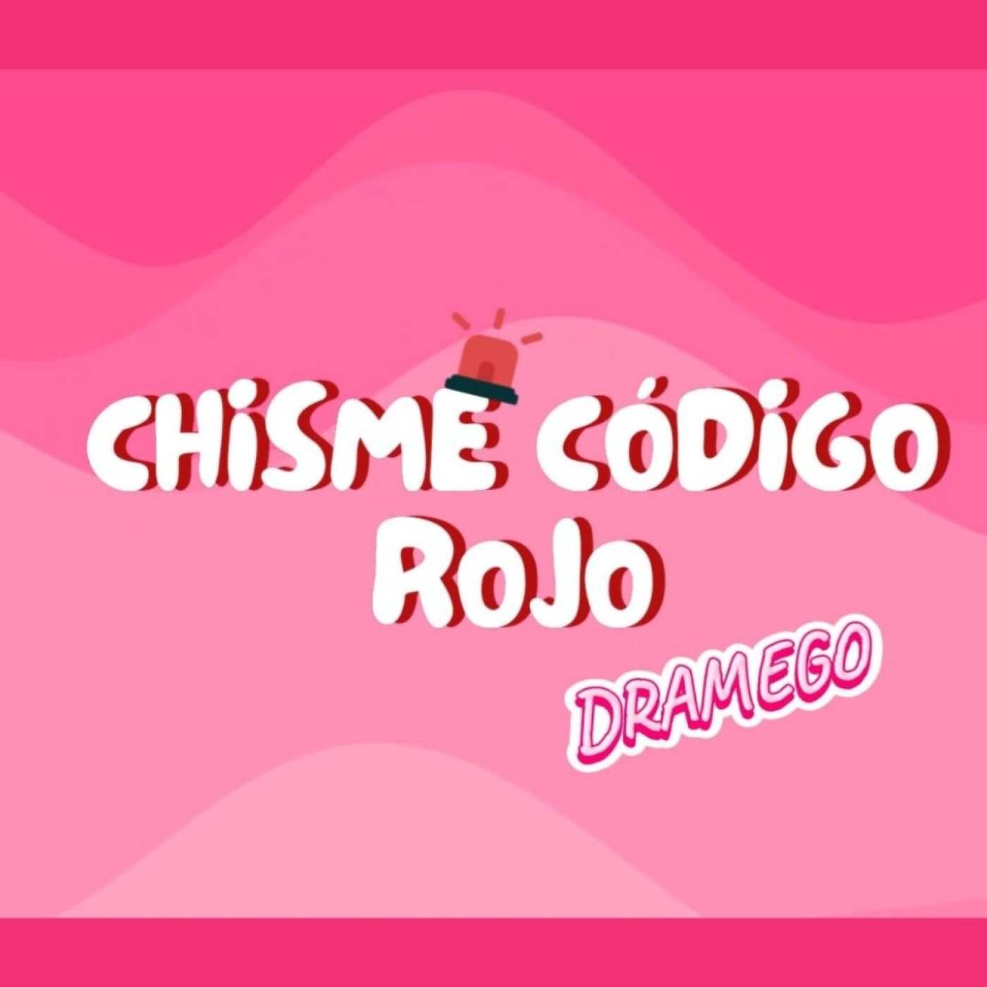Chisme Código Rojo