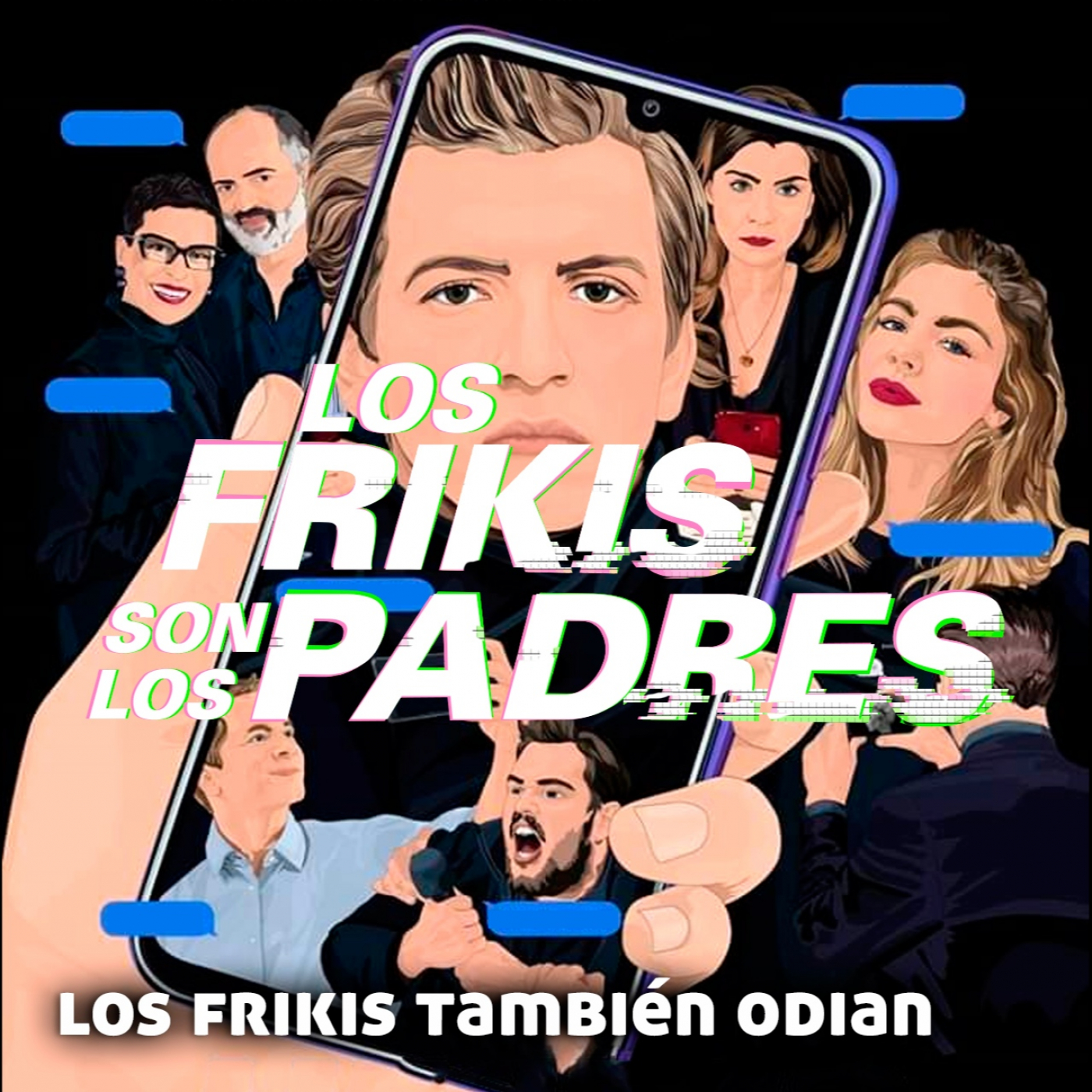 Los Frikis Son Los Padres
