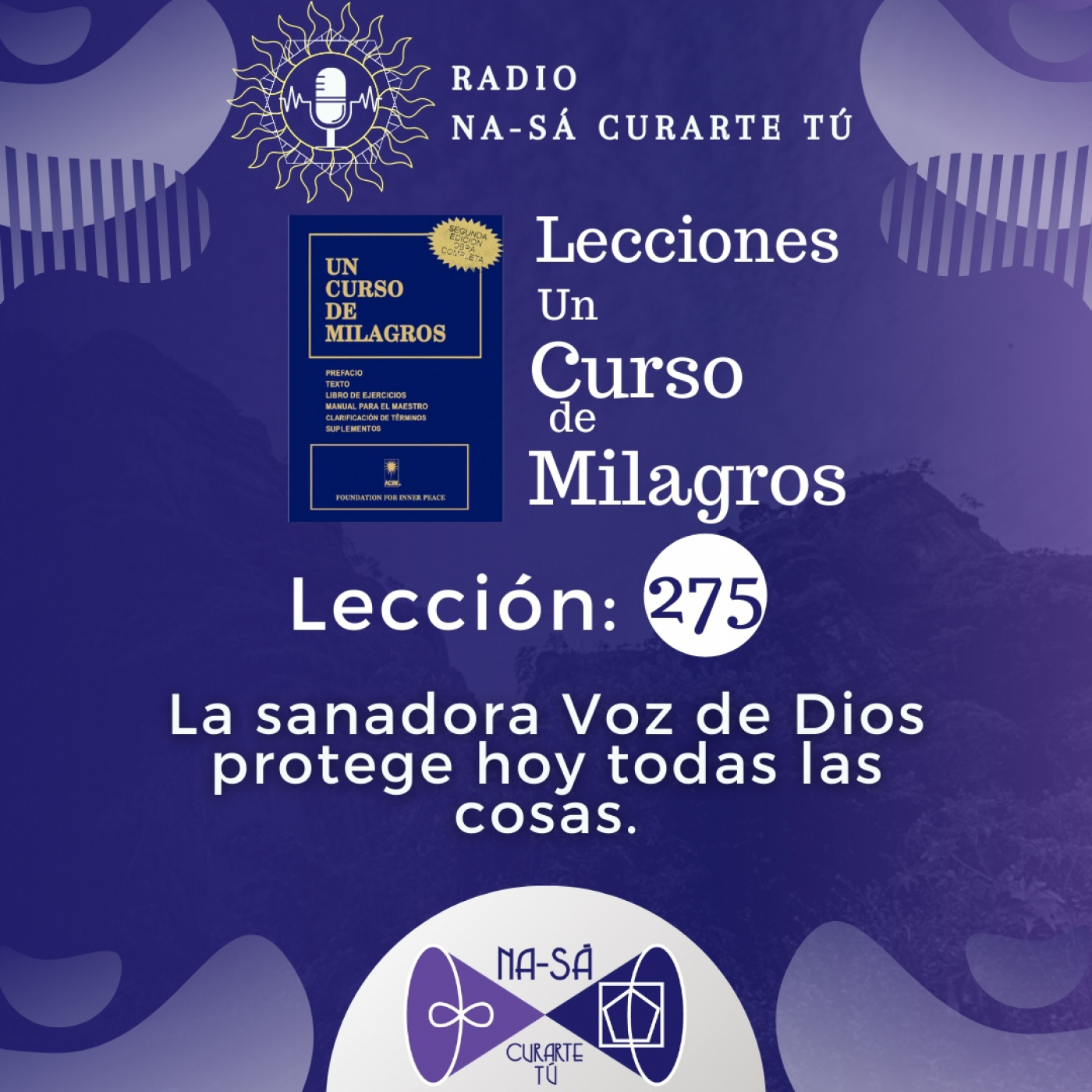 Lección 275 - UCDM - La sanadora Voz de Dios protege hoy todas las cosas episode artwork