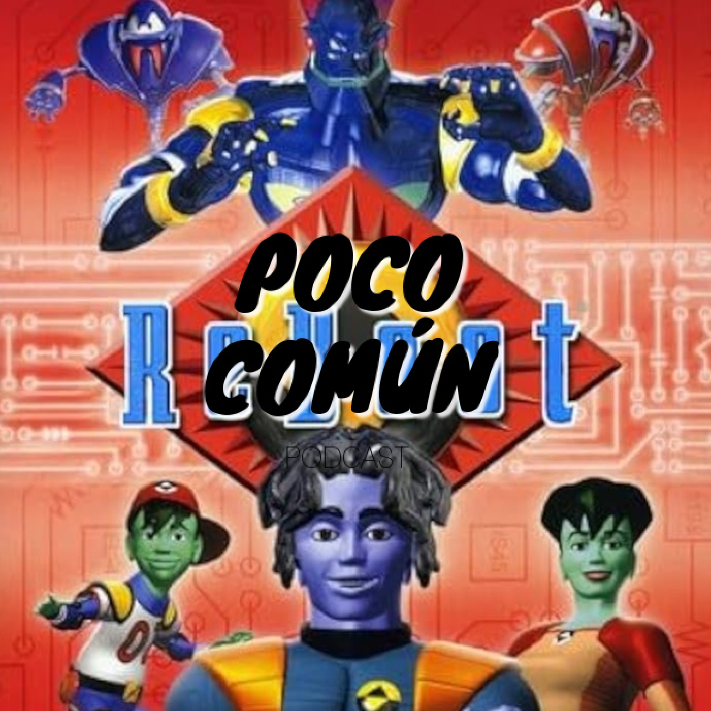 Poco Común Ep.272 "Cartoons Olvidados: ReBoot" episode artwork