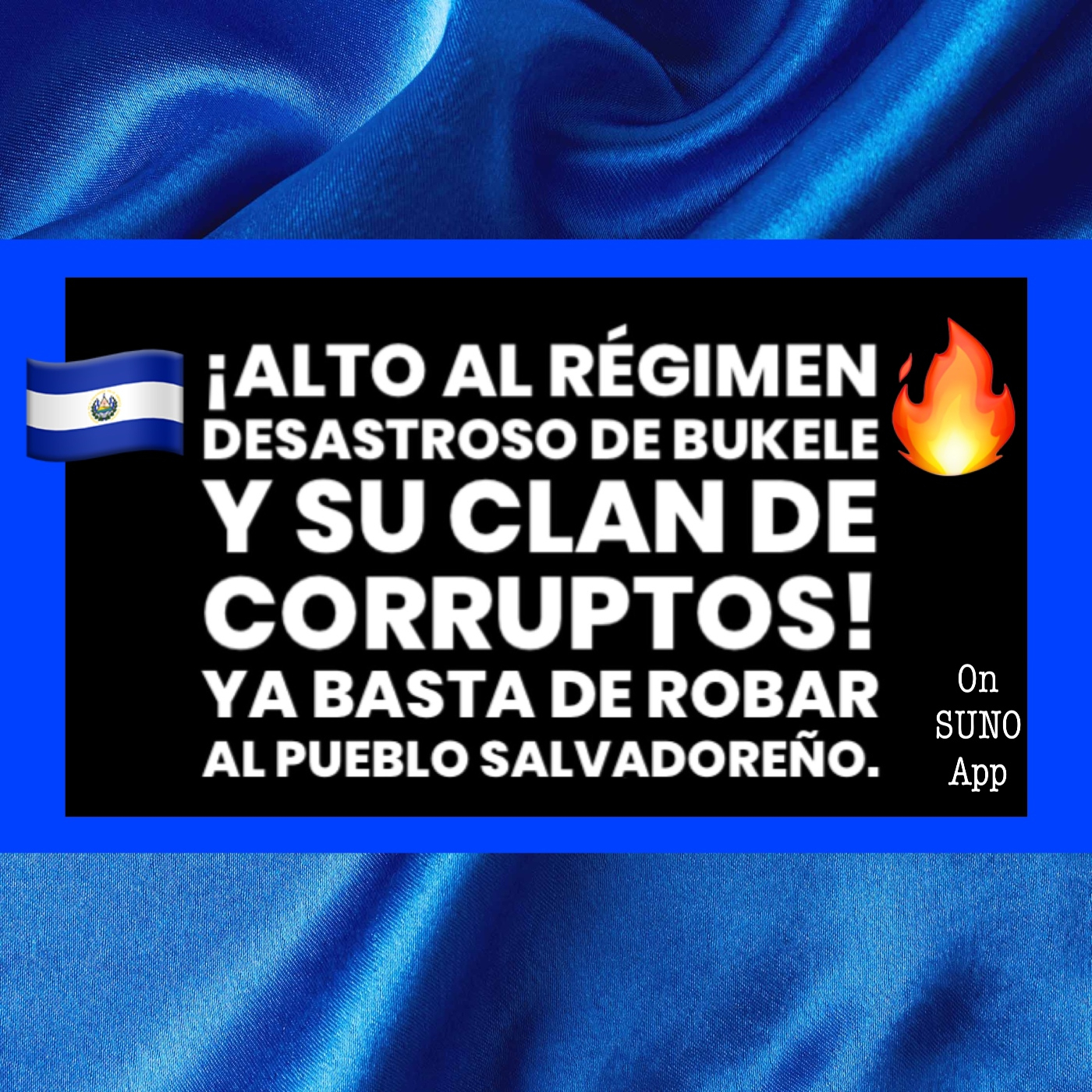 ALTO AL RÉGIMEN DE BUKELE Y SU CLAN DE CORRUPTOS / Mario Peralta / SUNO App episode artwork