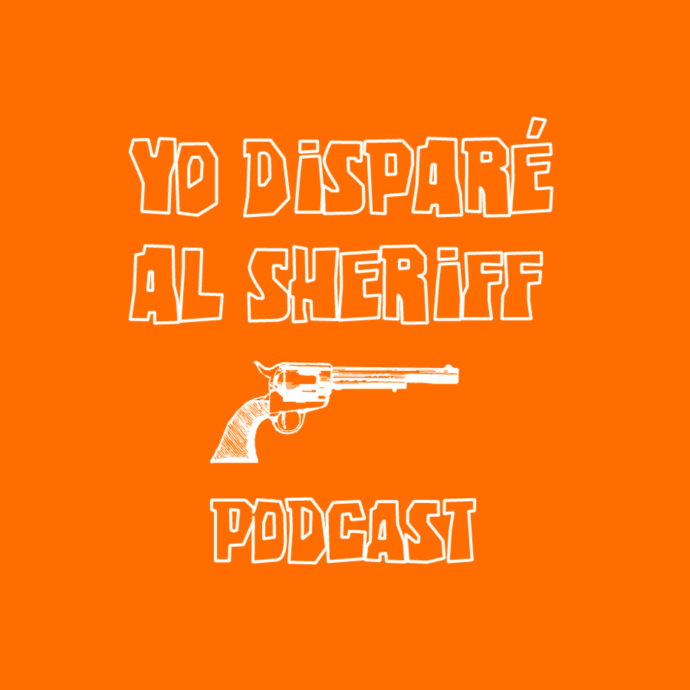 Yo Disparé al Sheriff