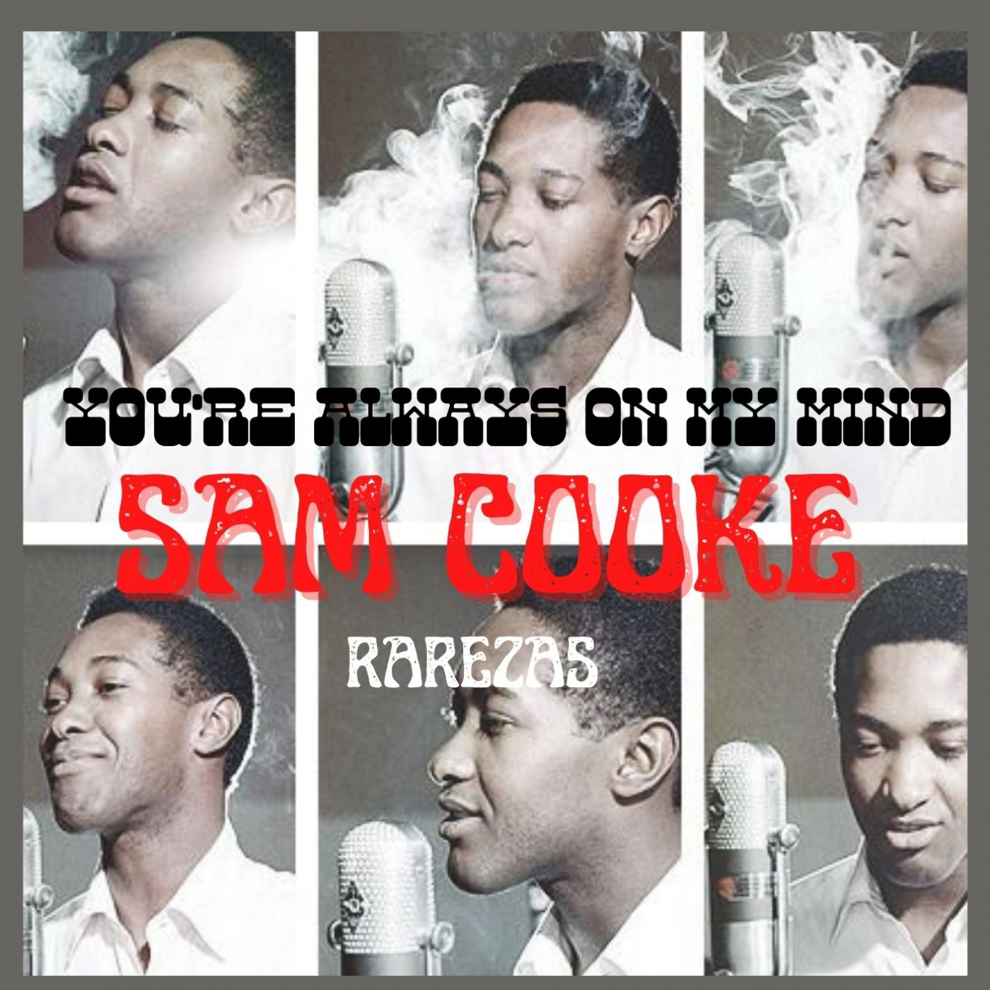 SAM COOKE .- YOU'RE ALWAYS ON MY MIND RAREZAS episode artwork
