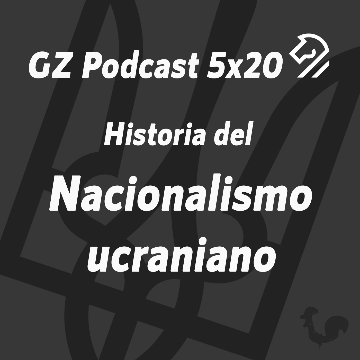 GZP 5x20 Historia del NACIONALISMO UCRANIANO hasta 1945 episode artwork