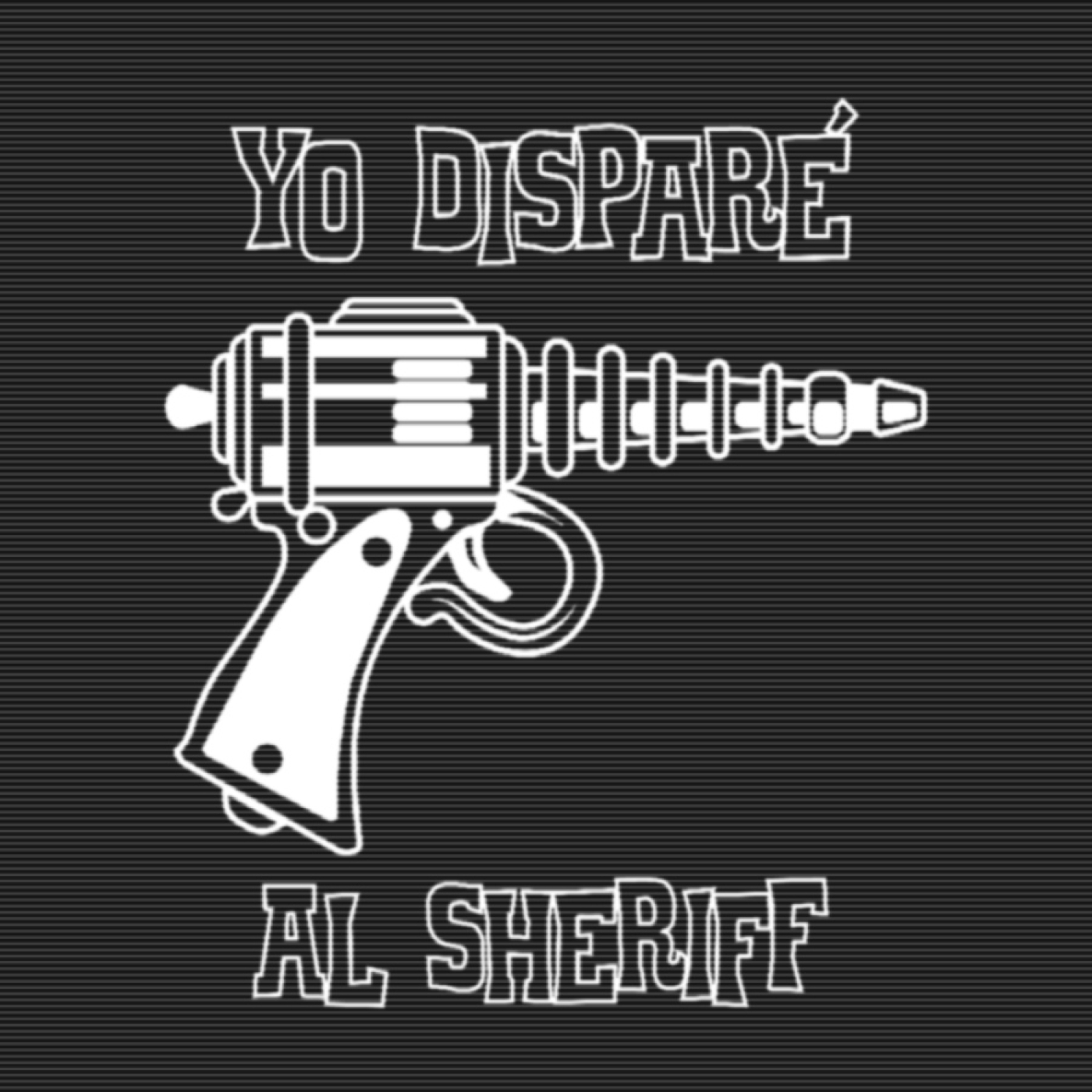 Yo Disparé al Sheriff