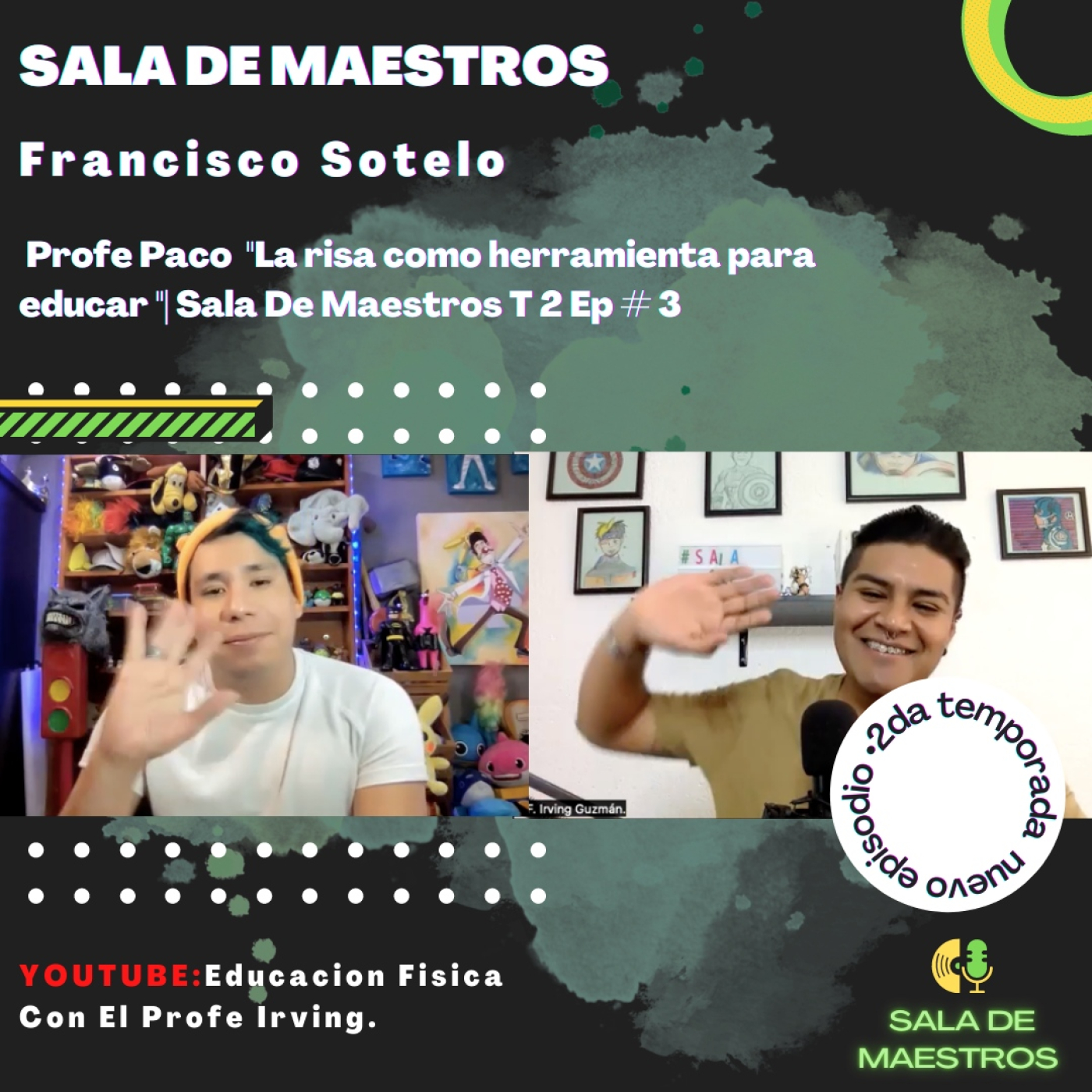 ​ Profe Paco "La risa como herramienta para educar "| Sala De Maestros T 2 Ep # 3 episode artwork