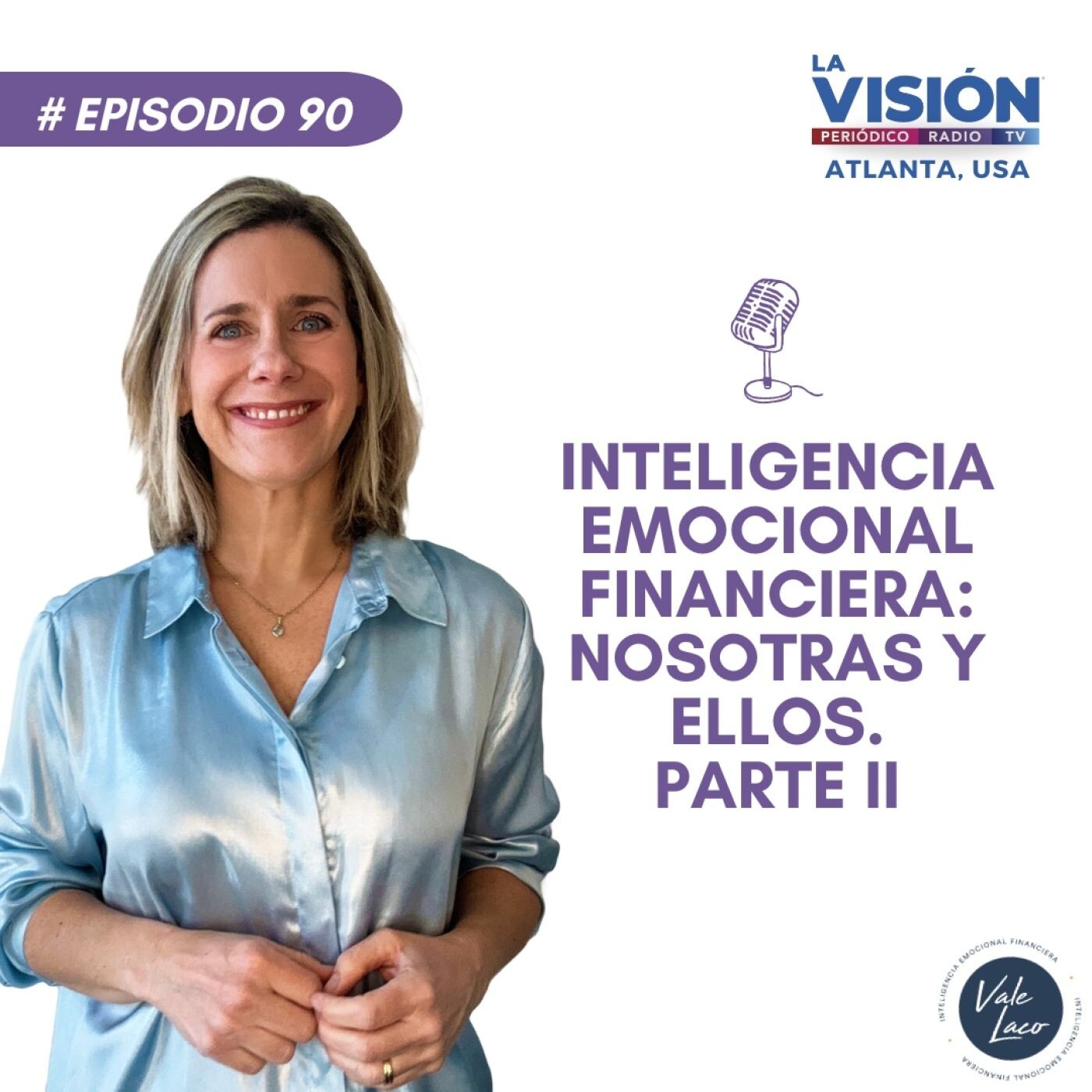 #90 Inteligencia Emocional Financiera: Nosotras y ellos*- Parte II episode artwork