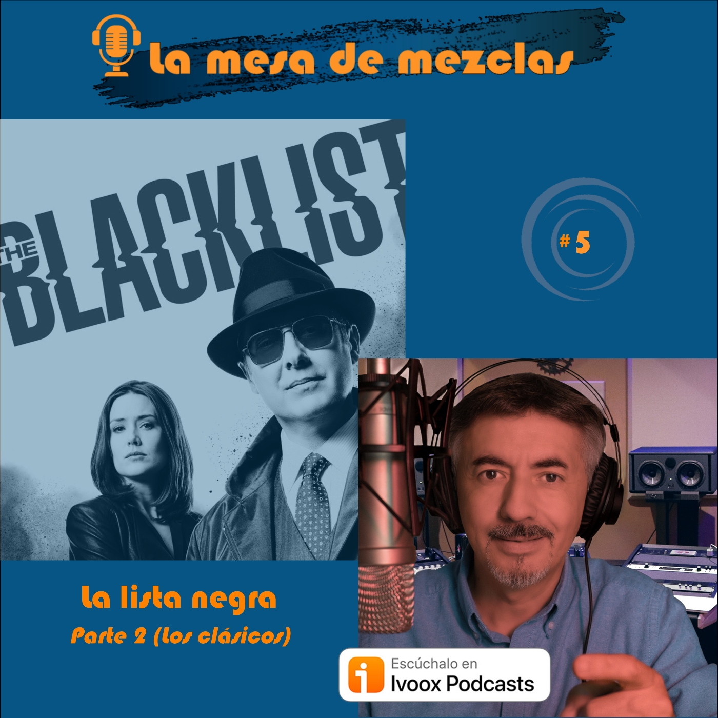 #5 LA LISTA NEGRA Parte 2 (Los clásicos) episode artwork