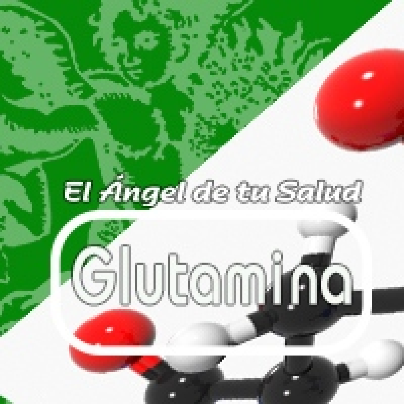 El Ángel de tu Salud - GLUTAMINA episode artwork