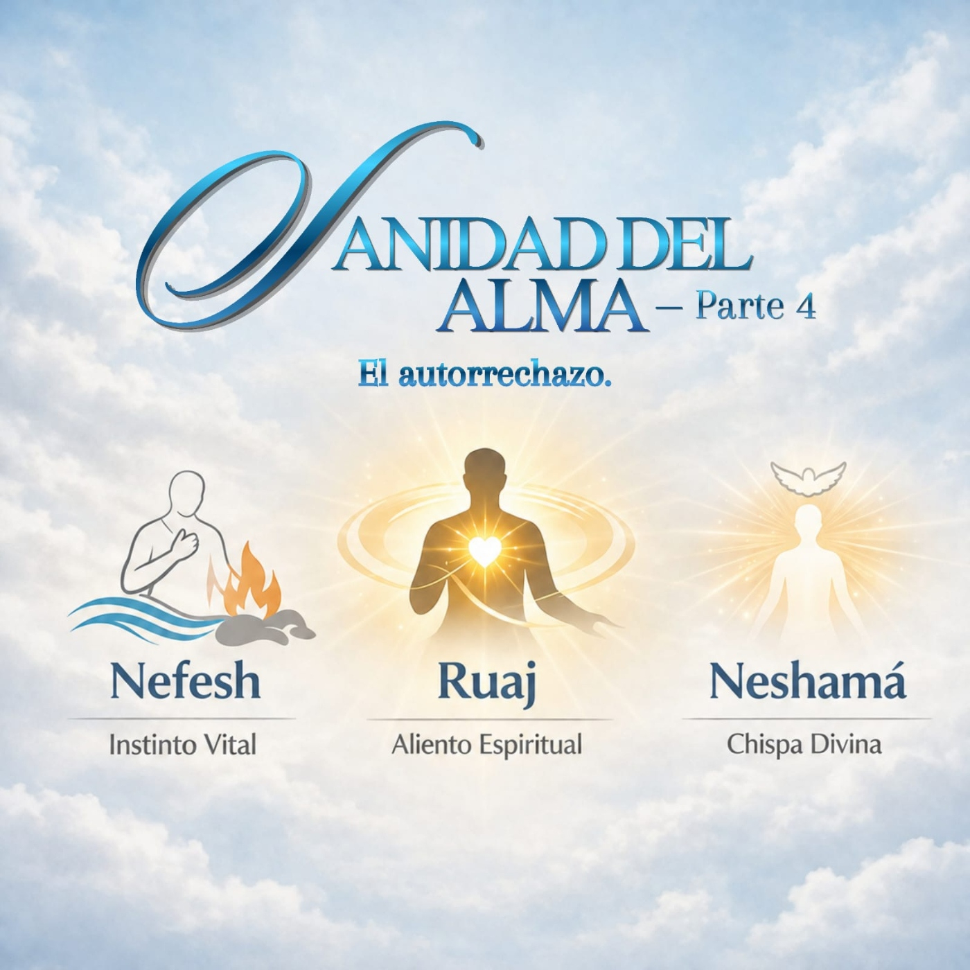 Sanidad del Alma: "El autorechazo." episode artwork