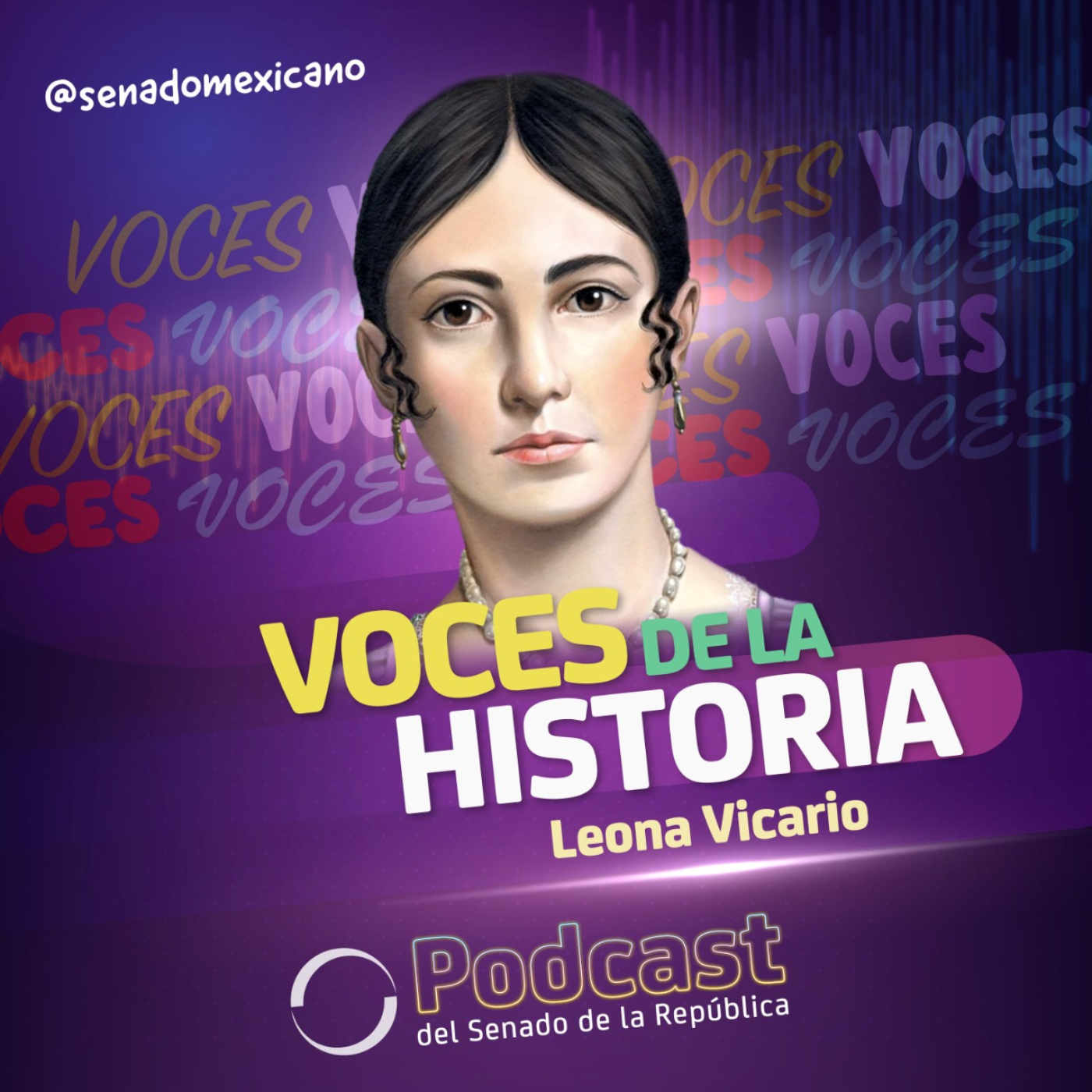 Leona Vicario: Benemérita y Dulcísima Madre de la Patria episode artwork