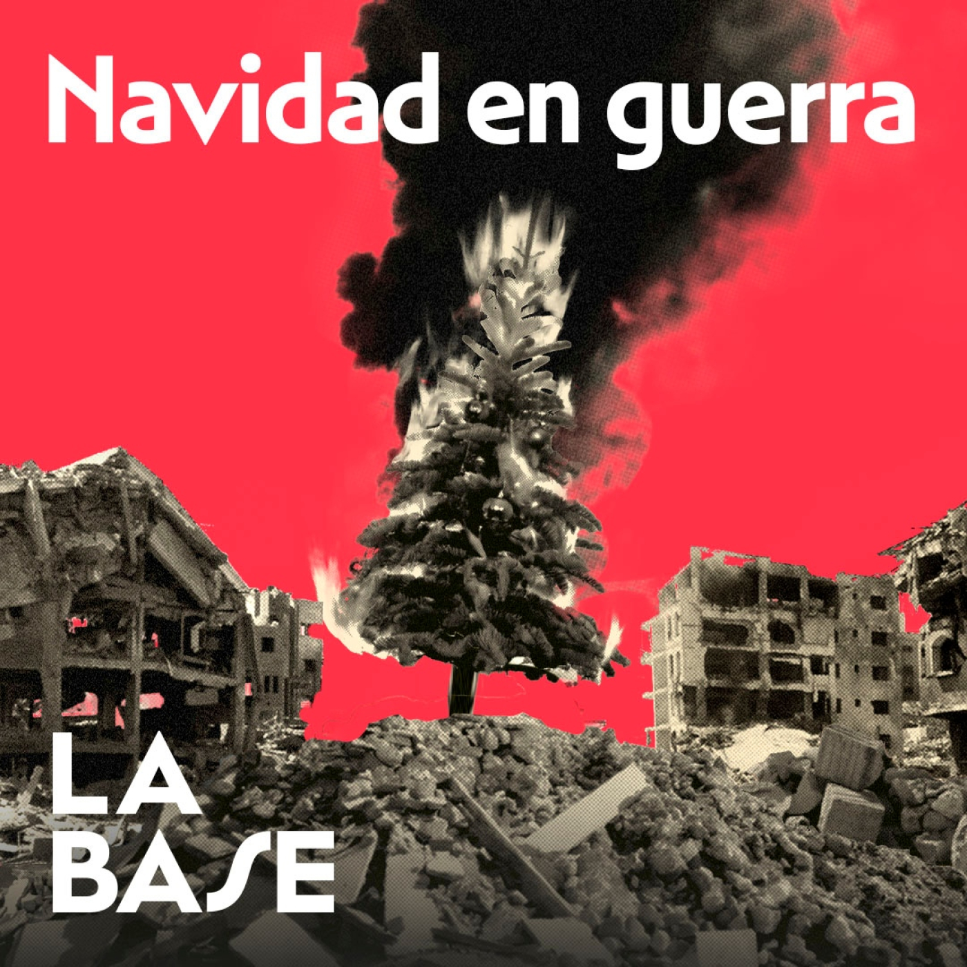 Navidad: Guerra y Genocidio | La Base 4x60