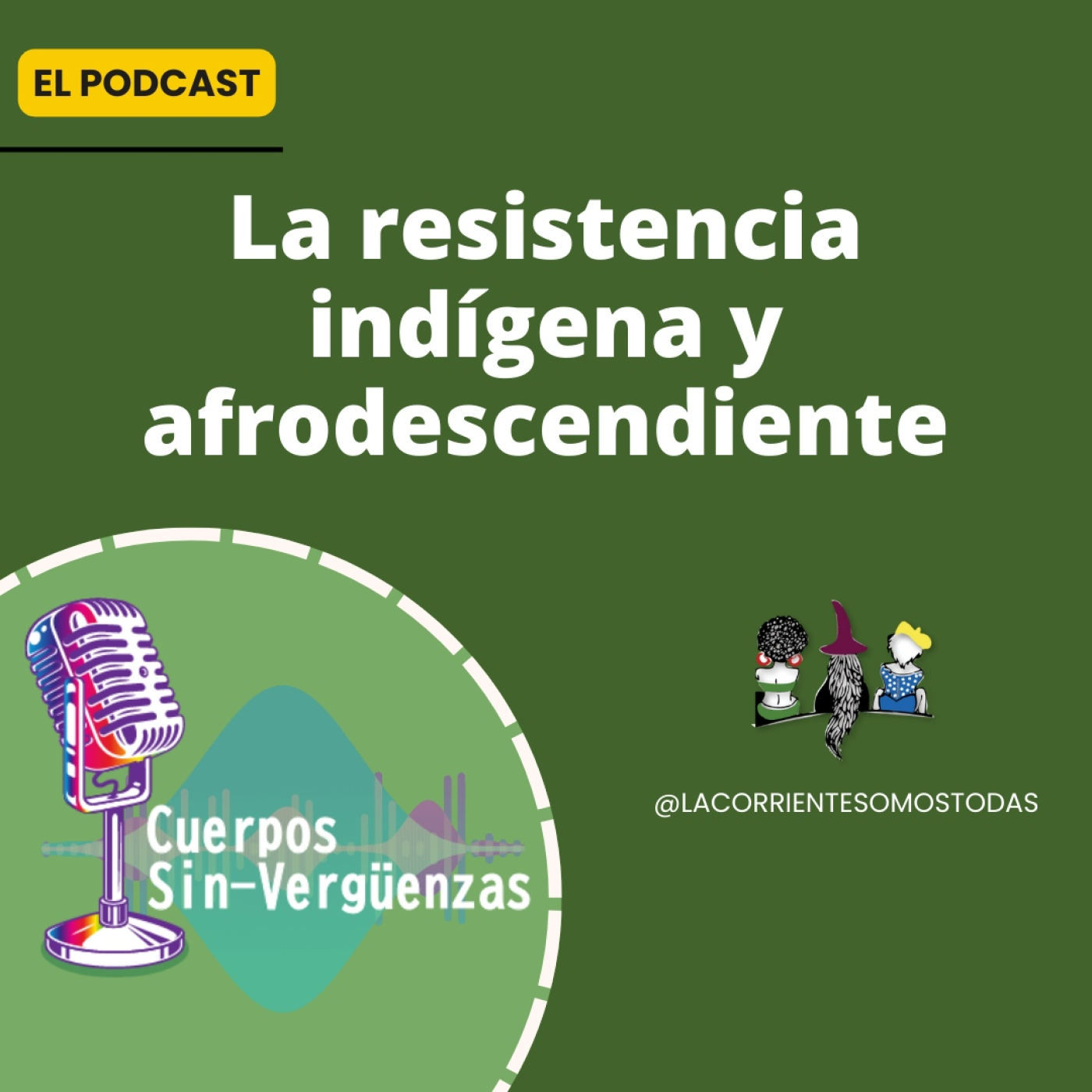 Podcast Cuerpos Sin-verguenzas