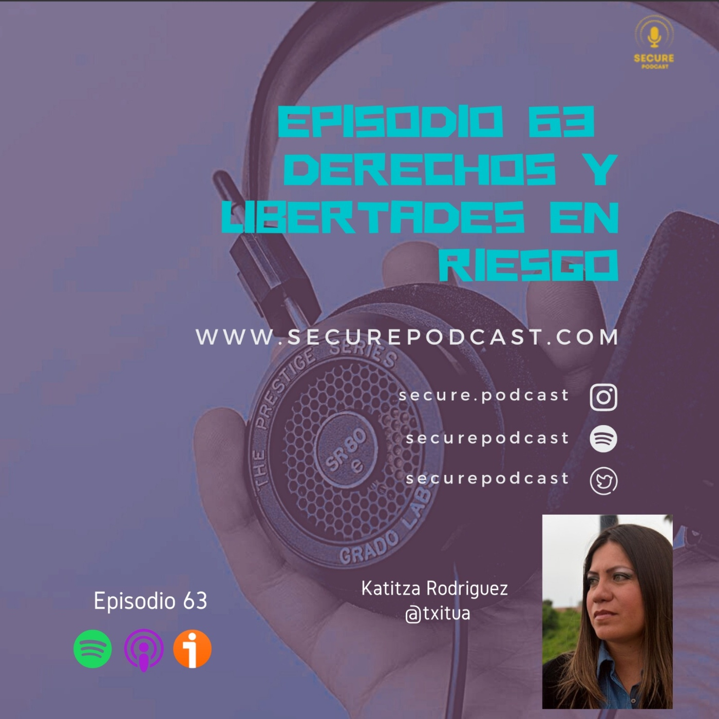 Episodio 063 - Derechos y Libertades en Riesgo episode artwork