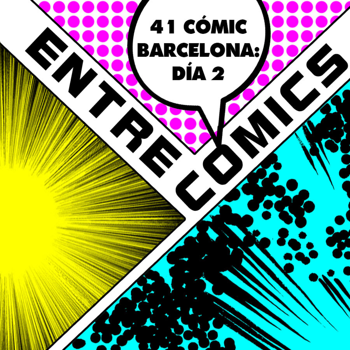 Entre Cómics: 41 Cómic Barcelona - Día 2