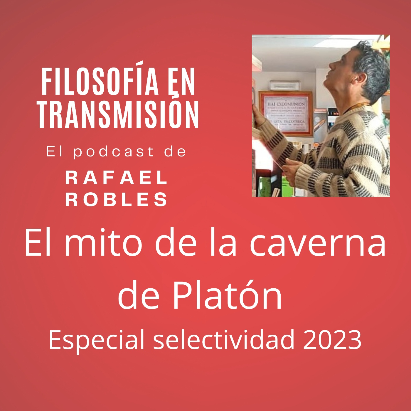 Filosofía en transmisión. Podcast de Rafael Robles