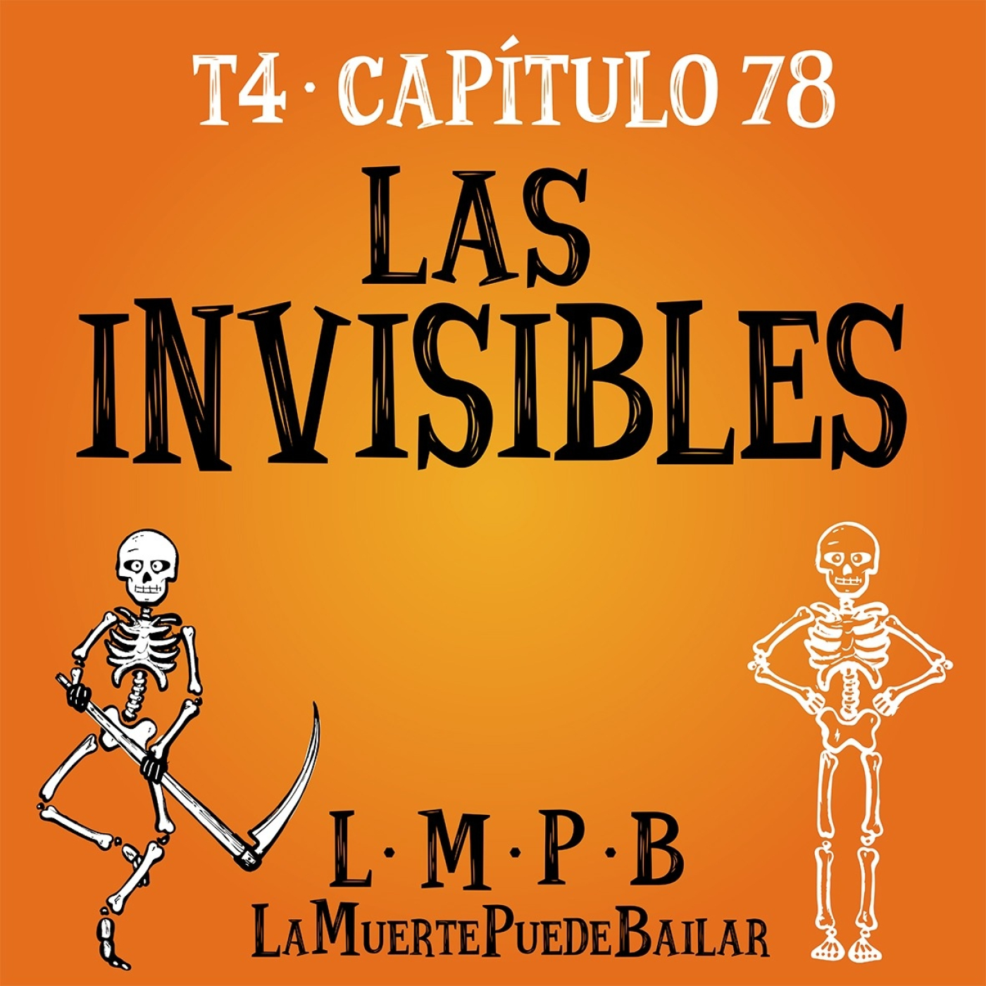 LAS INVISIBLES- Cap. 78 episode artwork