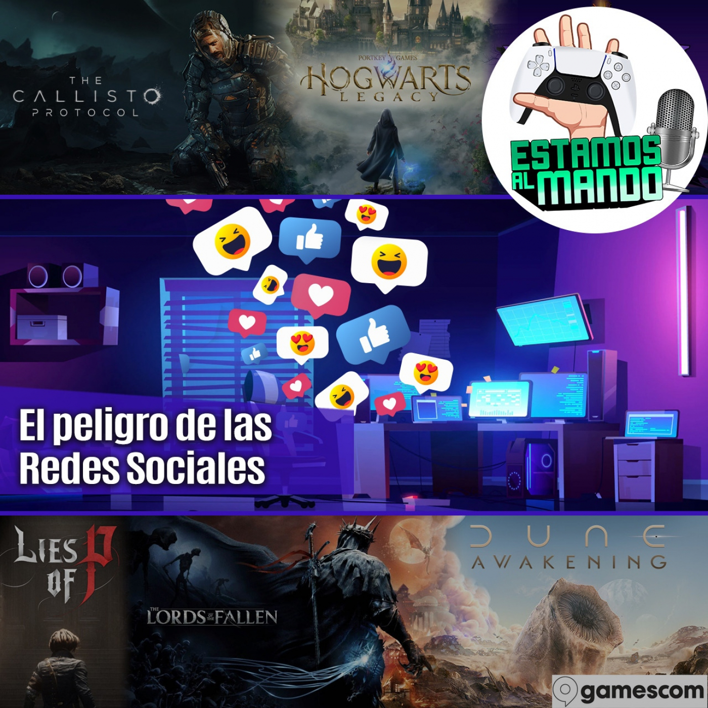 EAM 5-3 El peligro de las redes sociales, repaso completo a la GamesCom