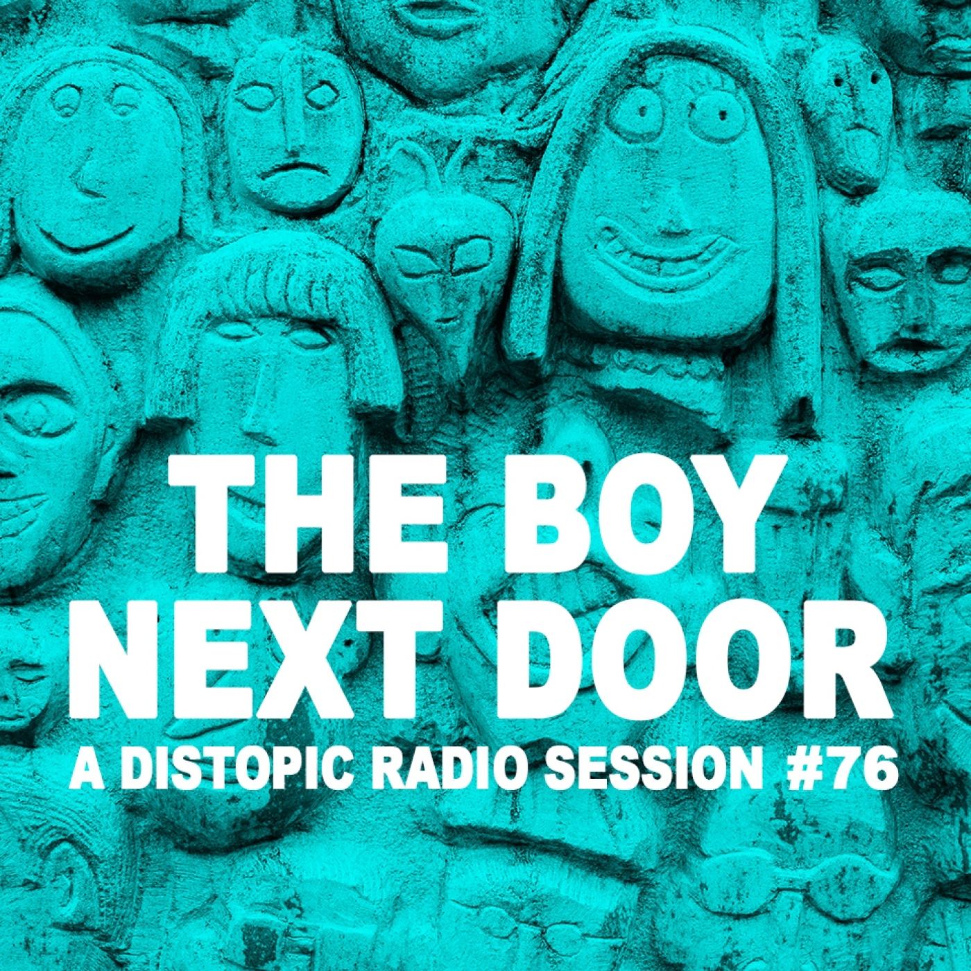 The Boy Next Door Distopic Radio Show #76 episode artwork