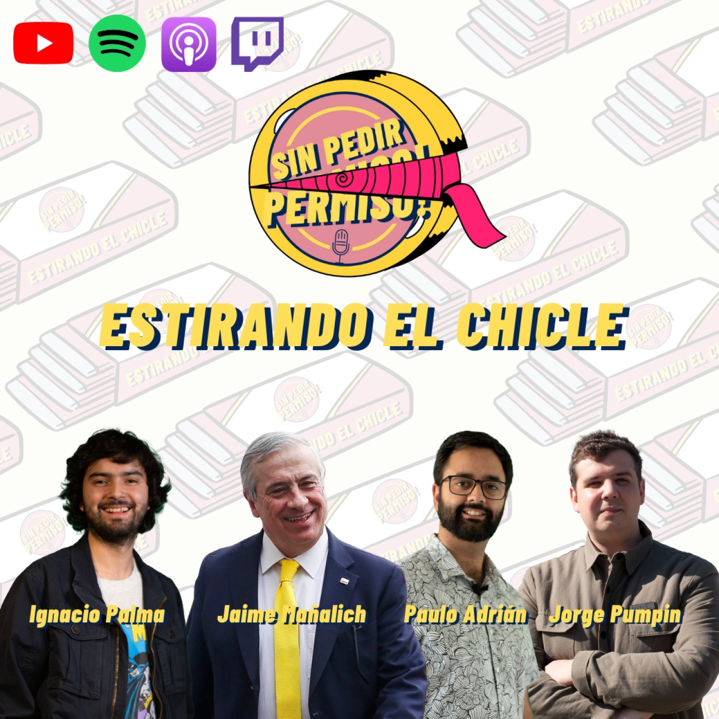 Estirando el chicle - Sin Pedir Permiso