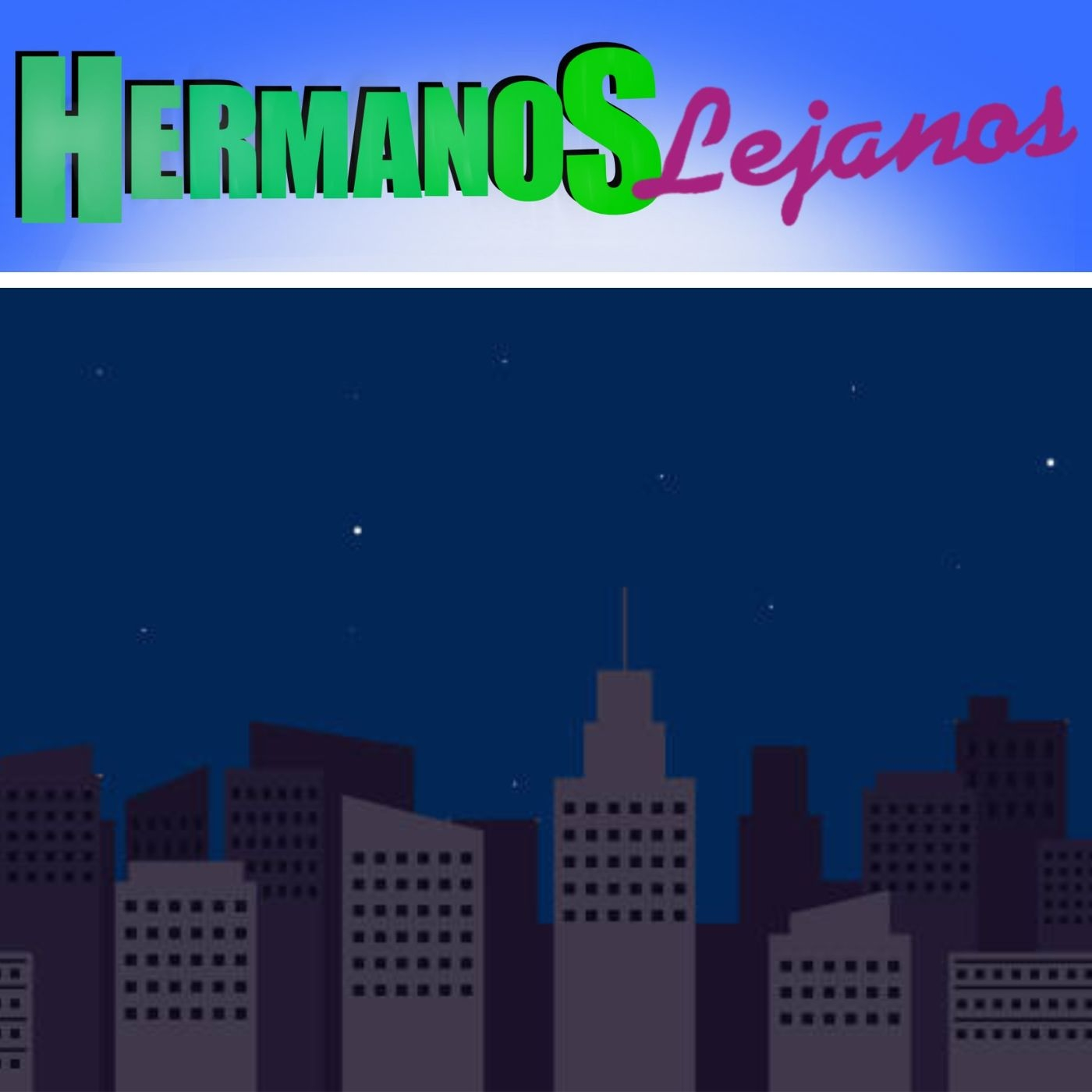 Hermanos Lejanos