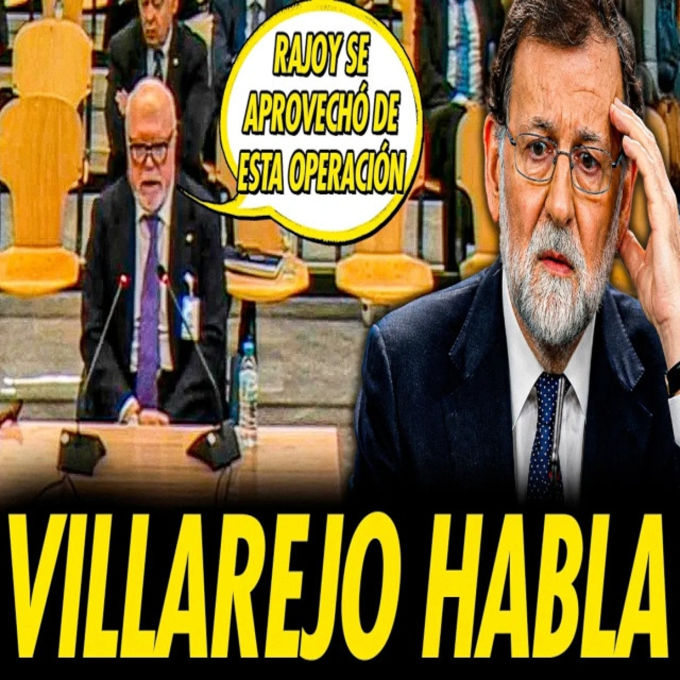VILLAREJO DECLARA CONTRA M. RAJOY EN EL JUICIO DE LA KITCHEN