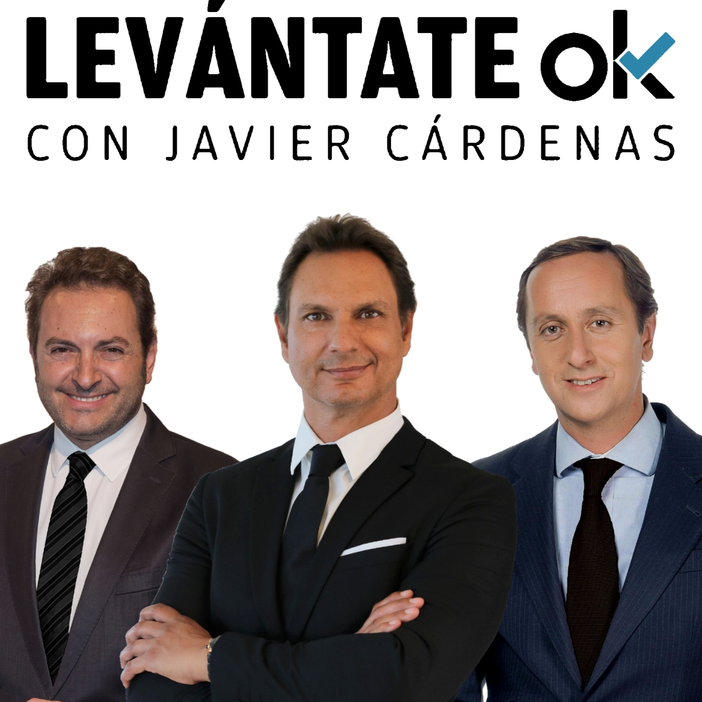 Levántate OK con JAVIER CÁRDENAS #302 17-11-2022