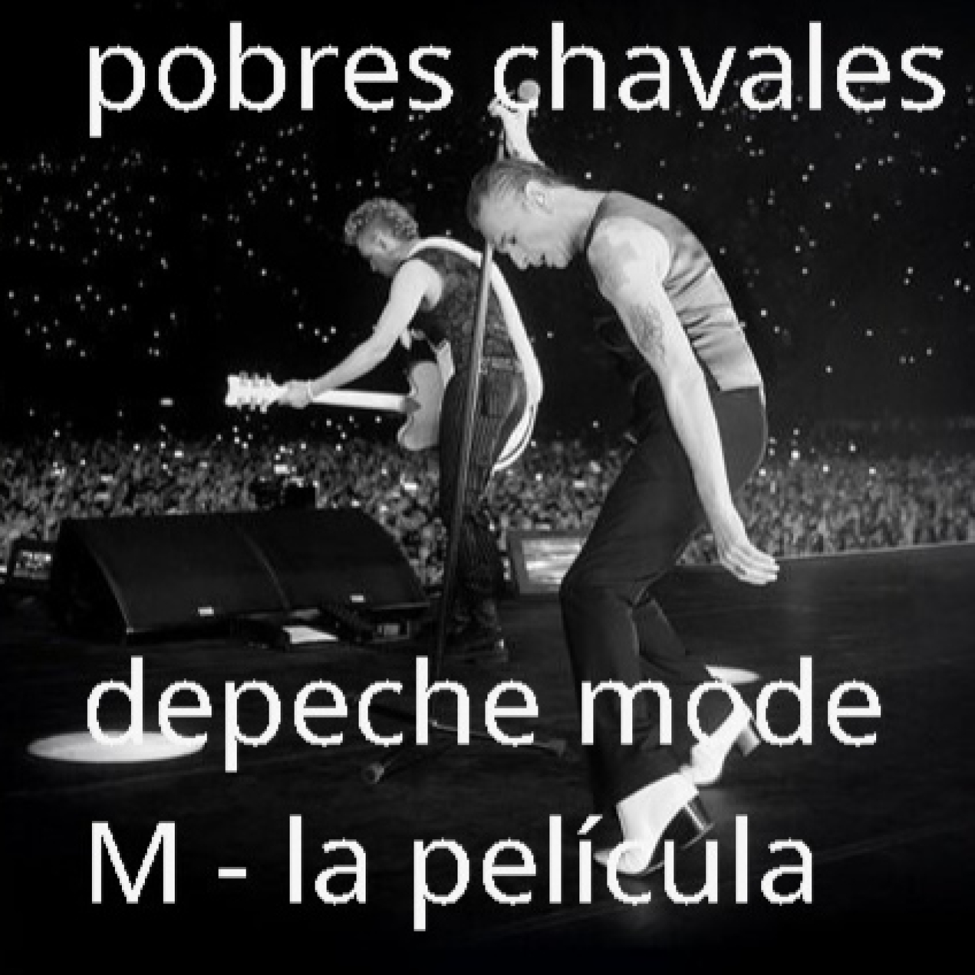 Pobres Chavales #38 Depeche Mode M la película