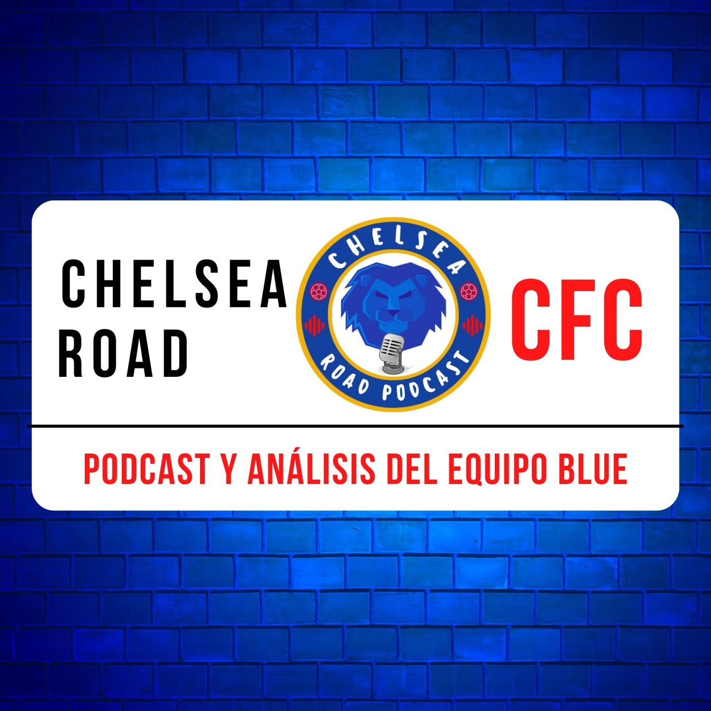 Chelsea FC Road - Podcast